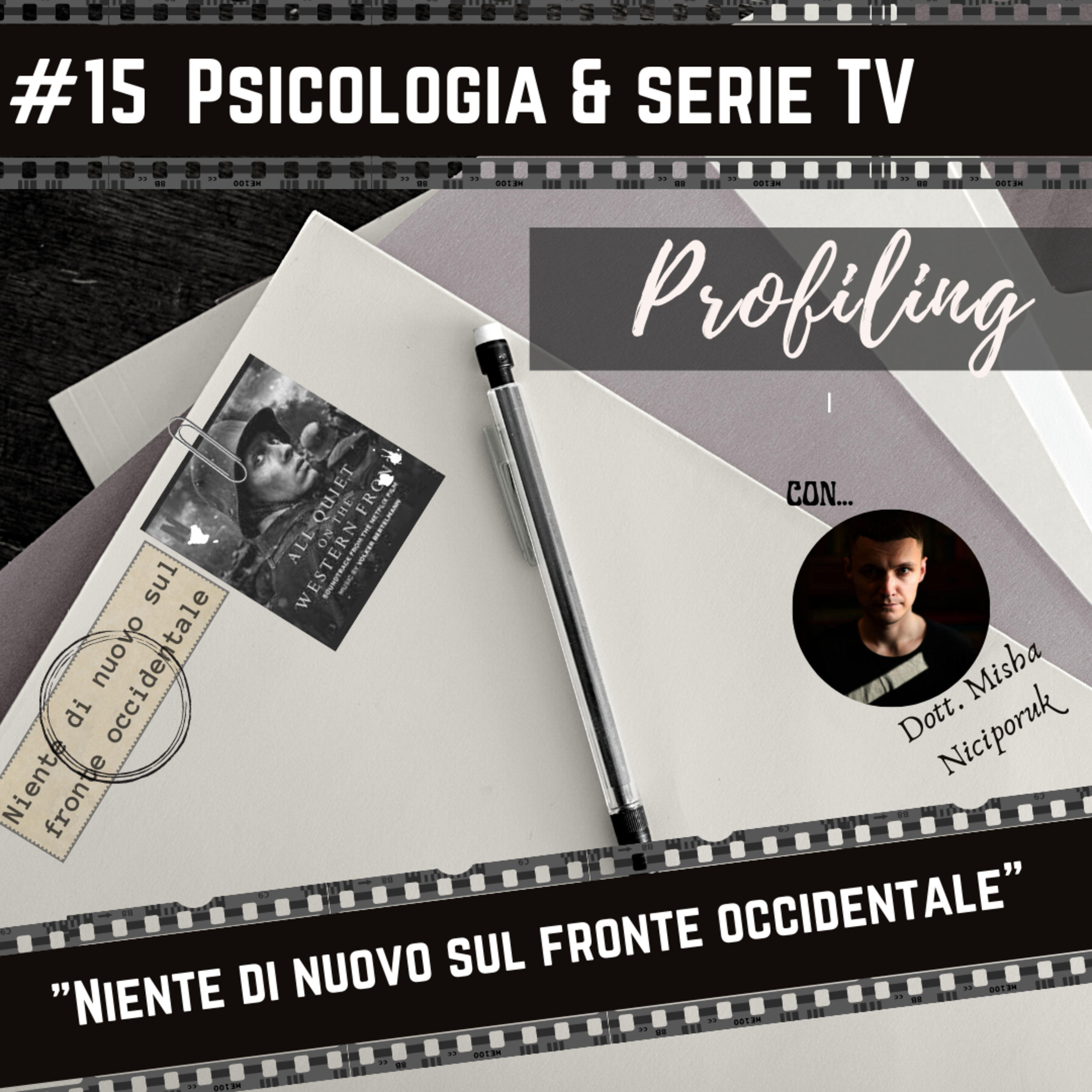 #15 Psicologia e serie TV : "Niente di nuovo sul fronte occidentale" | Spoiler alert I con... Misha! episode artwork