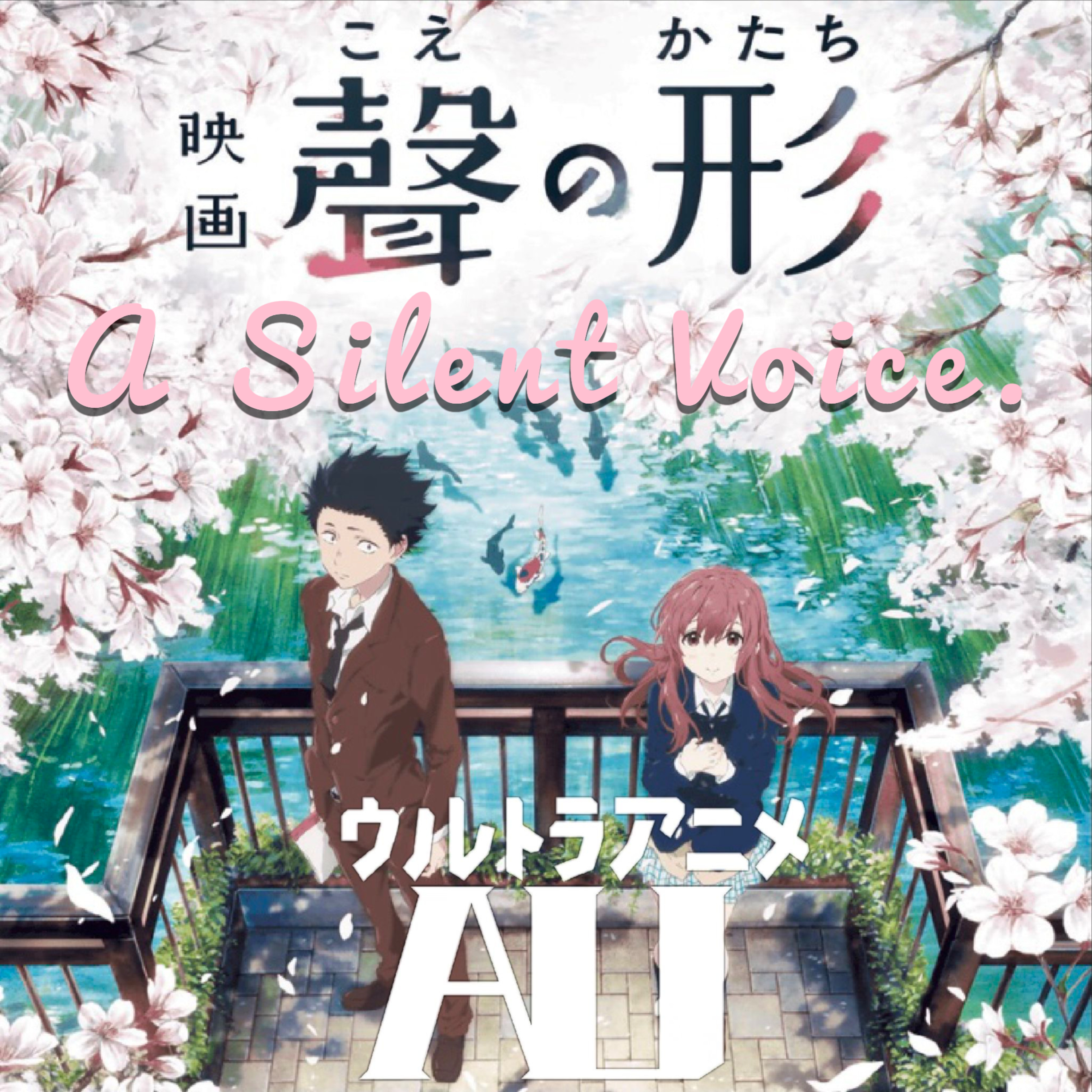 A Not So Silent Review of A Silent Voice! episode artwork
