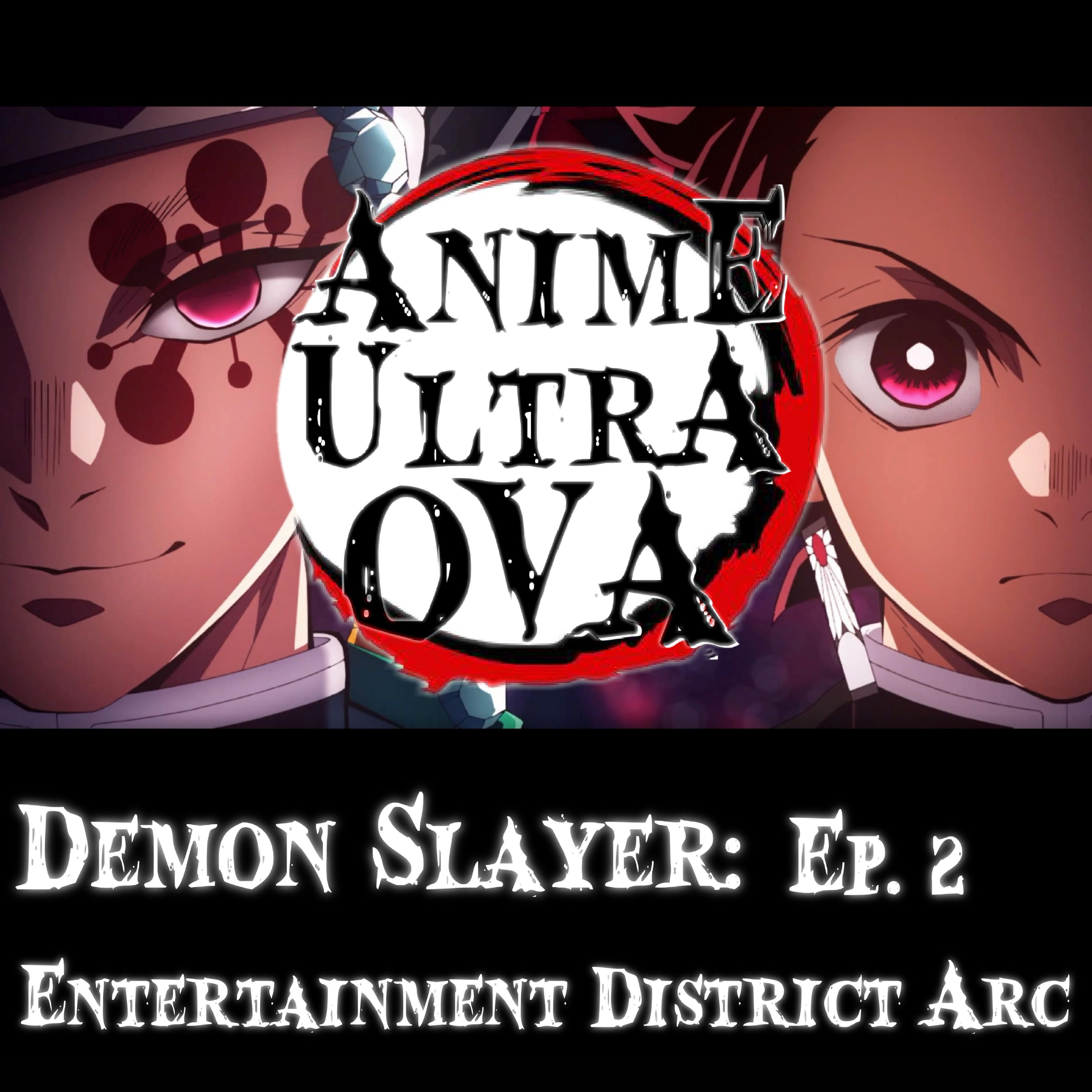 AU OVA: Demon Slayer S2 Ep2 episode artwork
