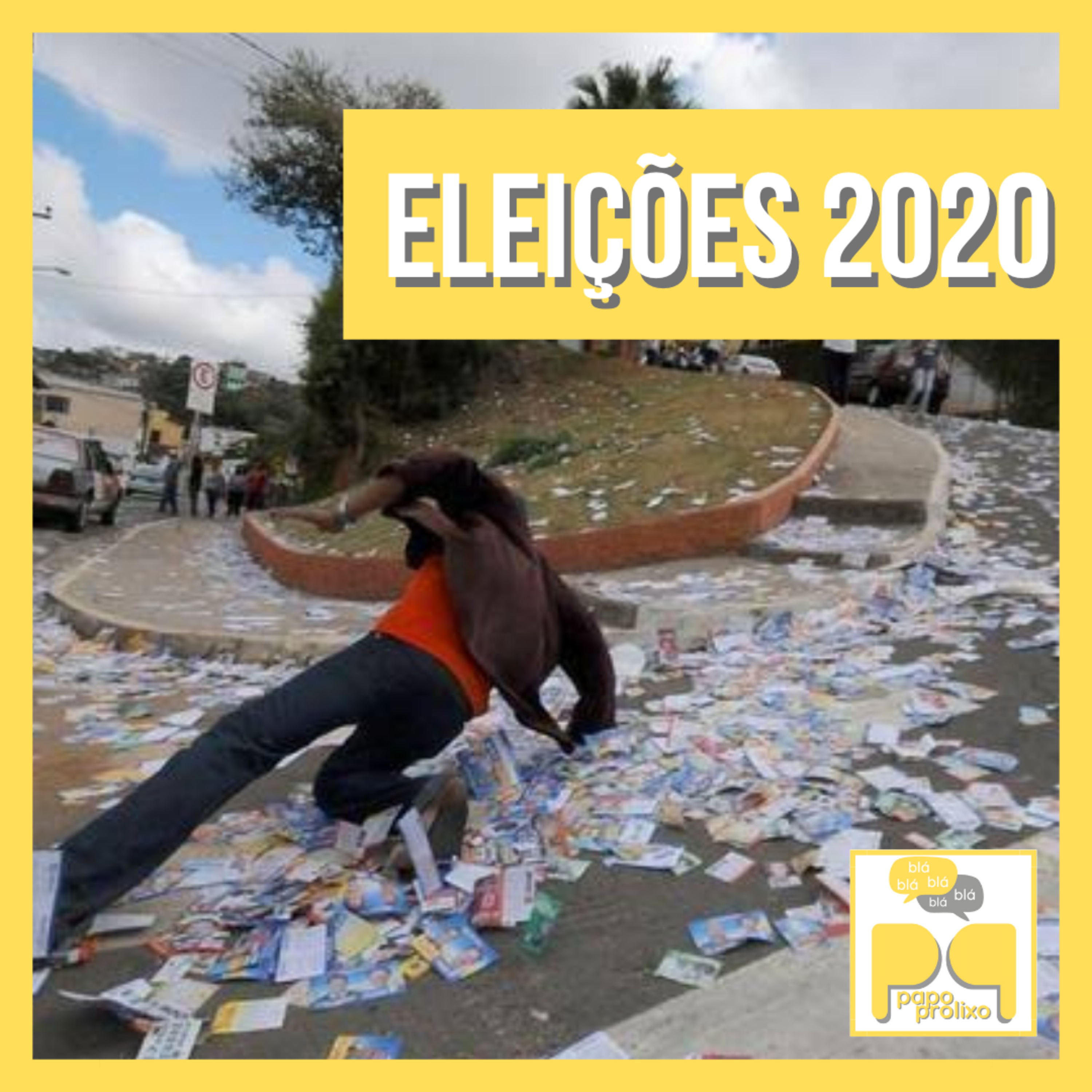Papo Prolixo #001 - Eleições 2020: Tiro, Gueroba e Bomba!
