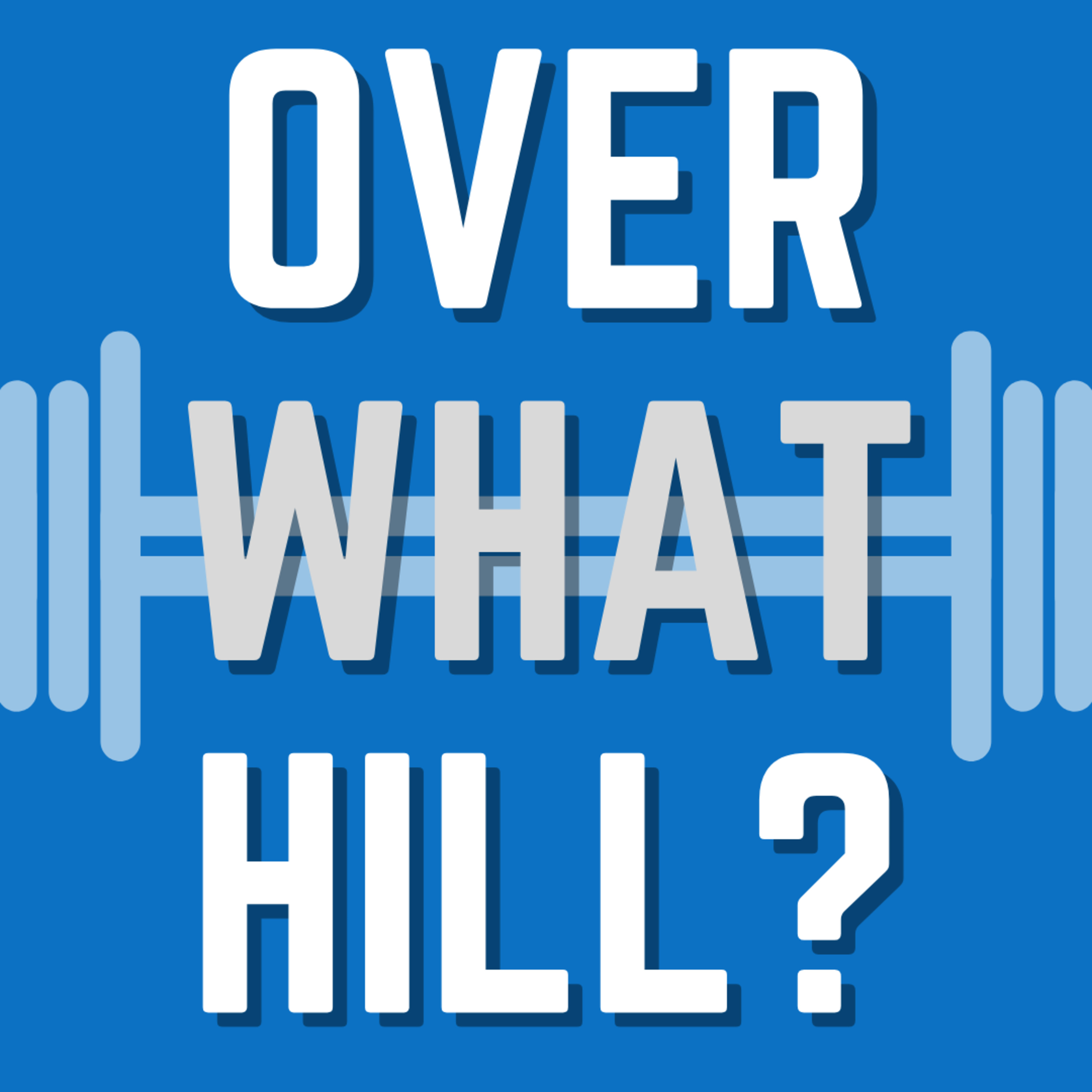 Over What Hill?