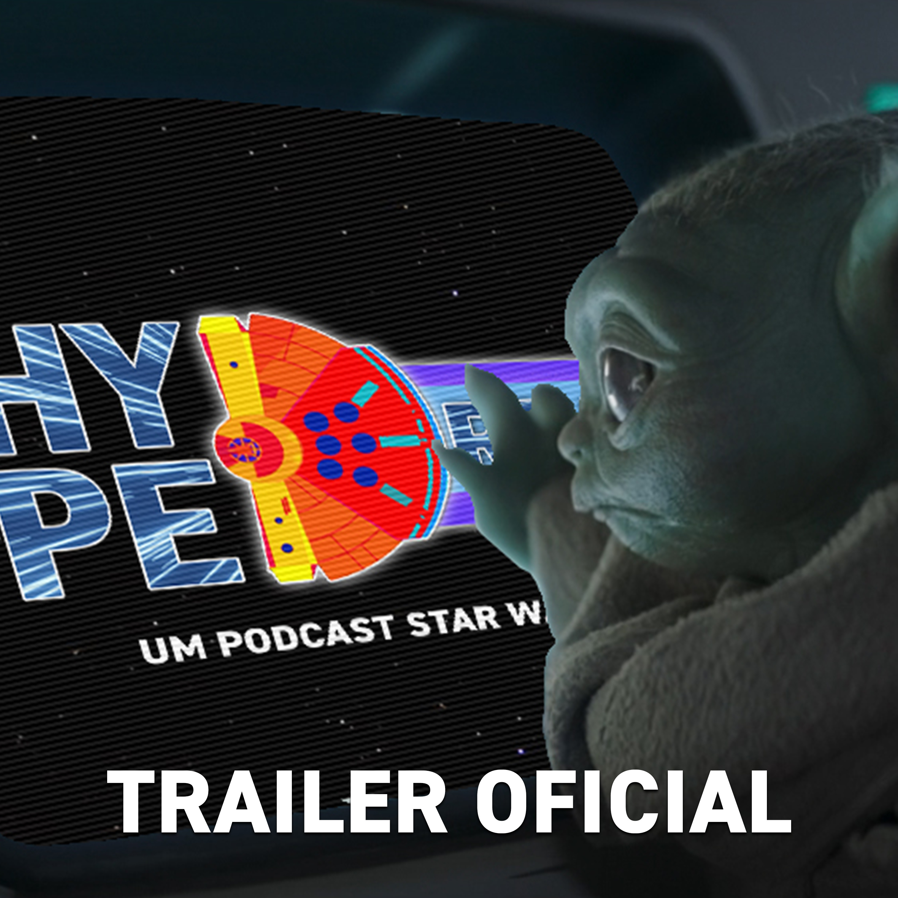 HYPE DRIVE - Um Podcast Star Wars - Trailer Oficial episode artwork