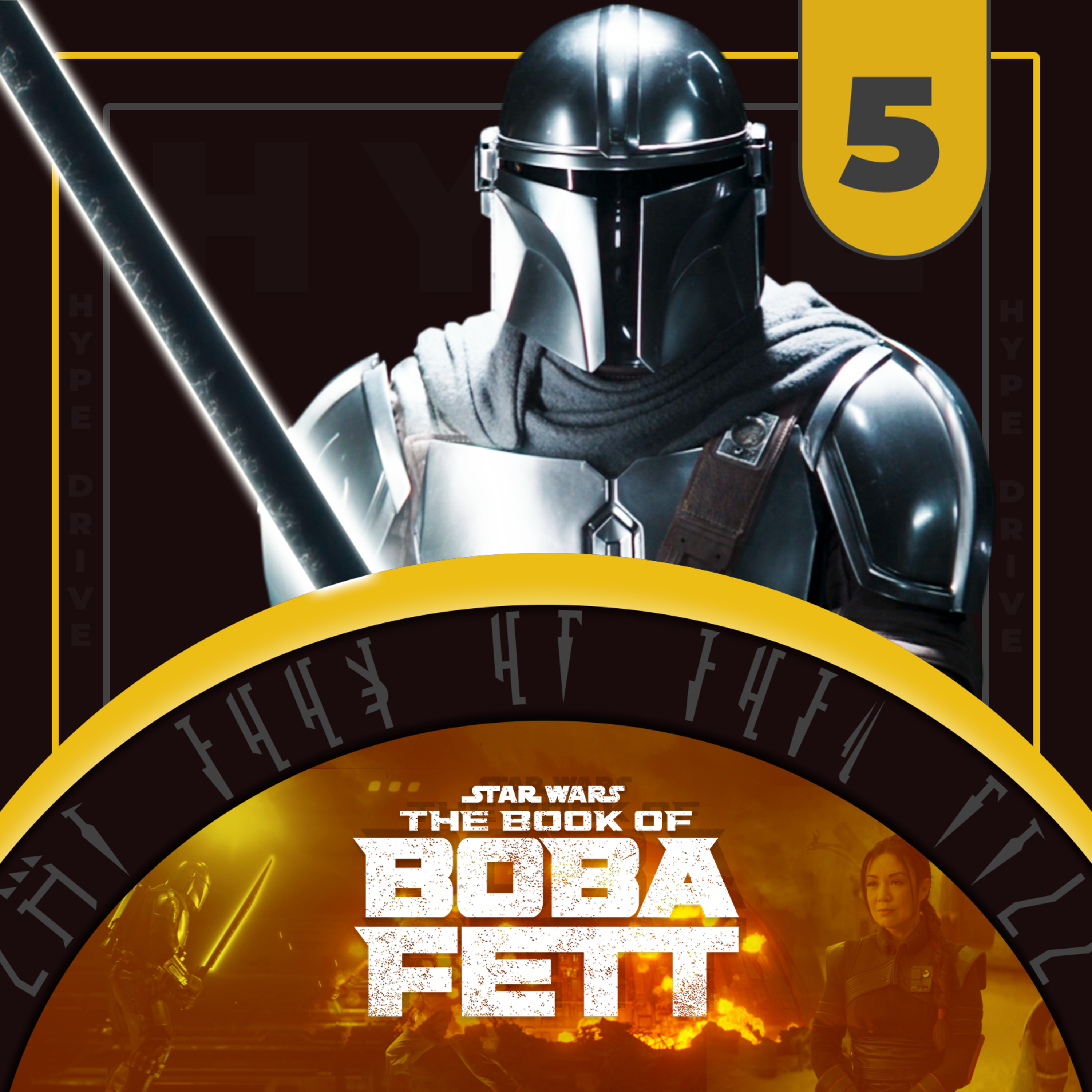 HYPE DRIVE - The Book of Boba Fett - Cap. 05 (Análise) - O Retorno do Mandaloriano episode artwork