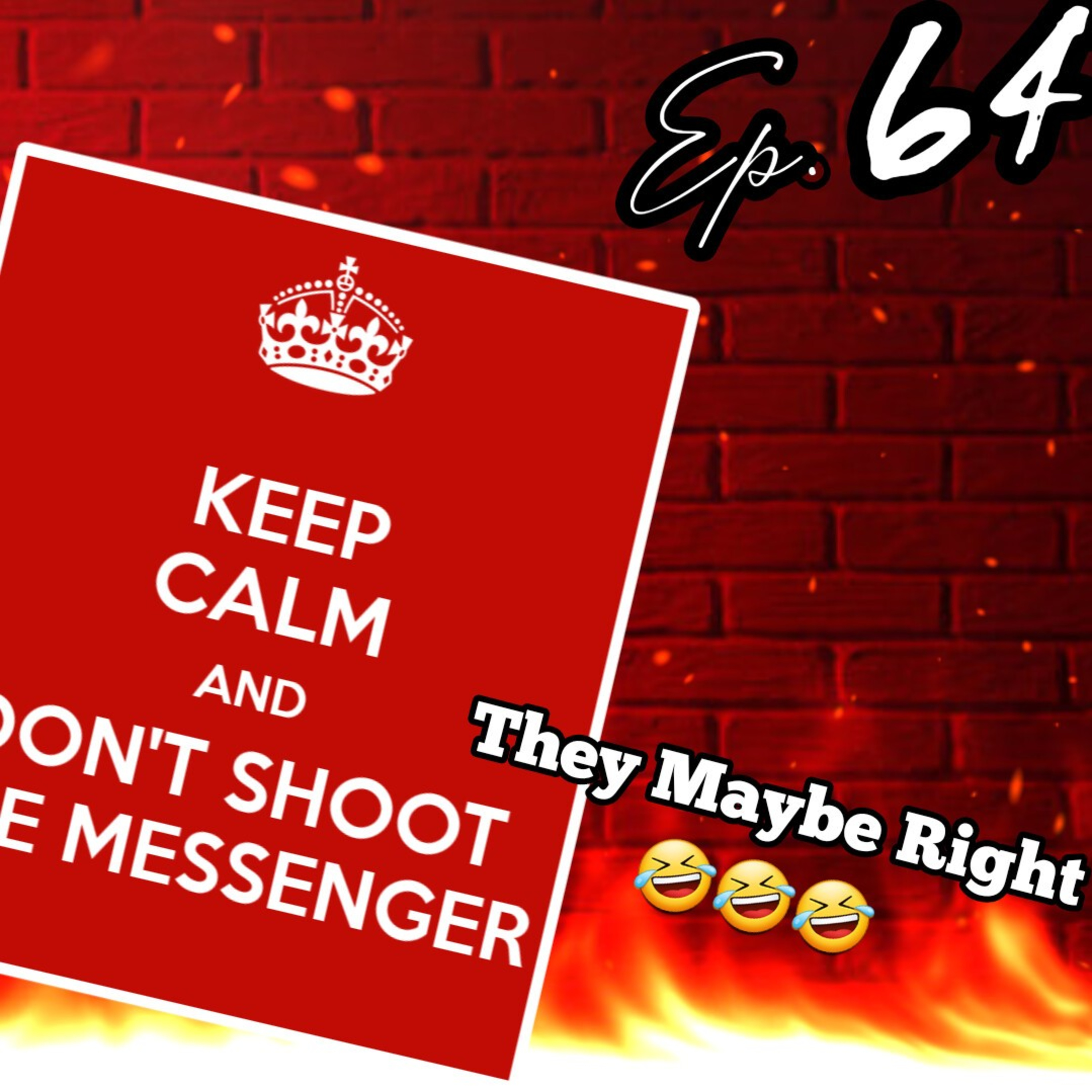 Don't Shoot The Messenger  episode artwork