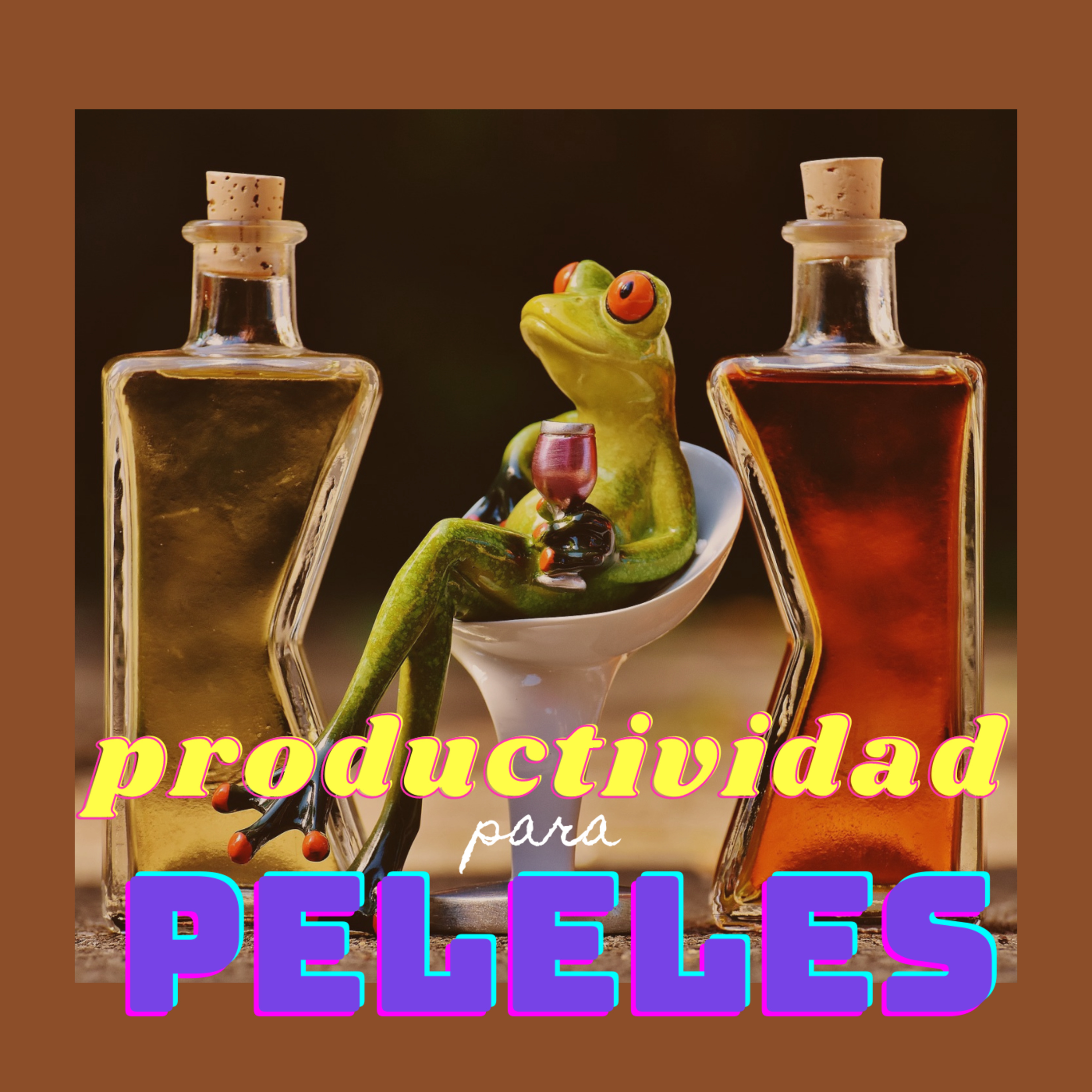 Productividad para PELELES - 01 Lo que tenes que saber para recuperar el control de tu vida