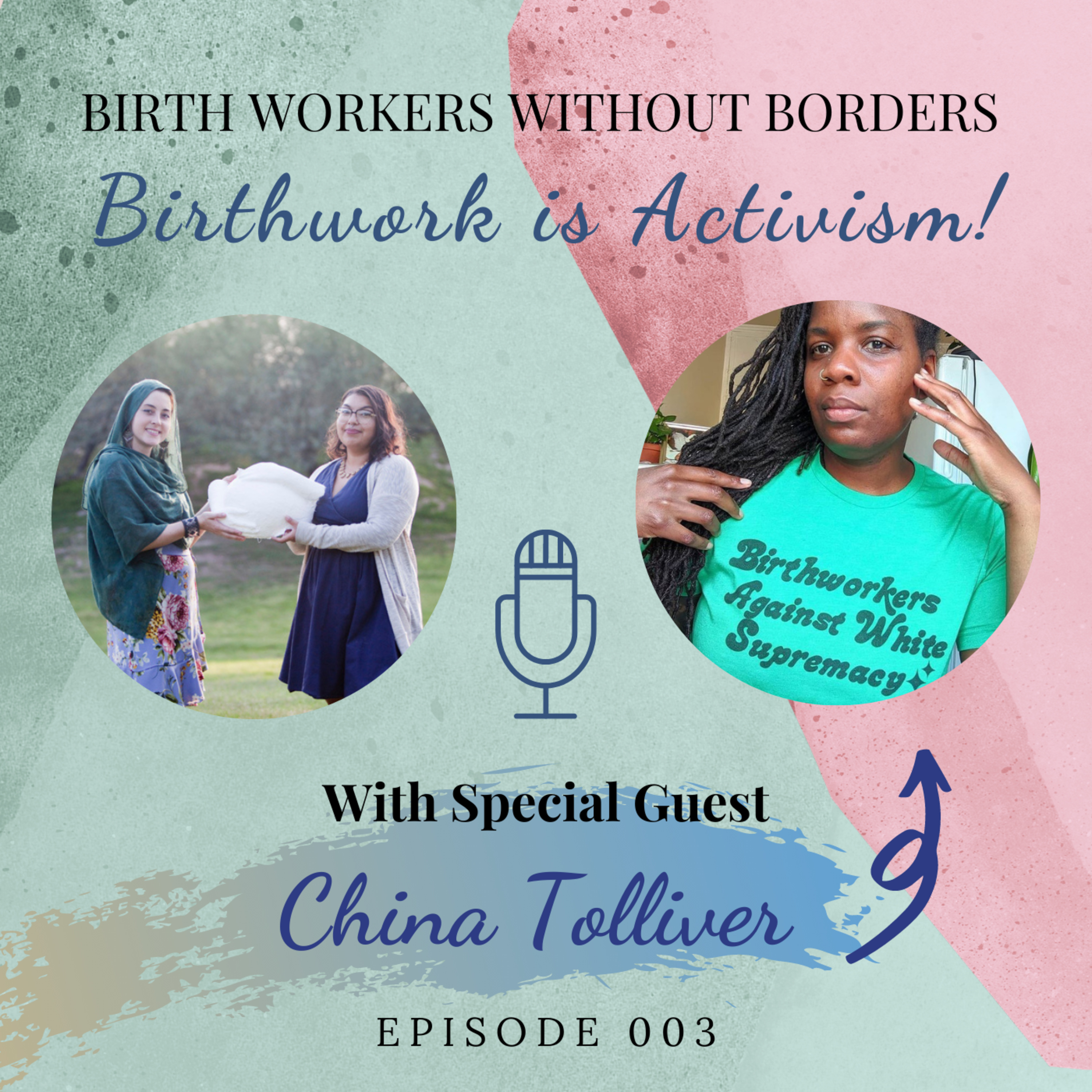 Episode 3: How Birth is Activism with China Tolliver episode artwork