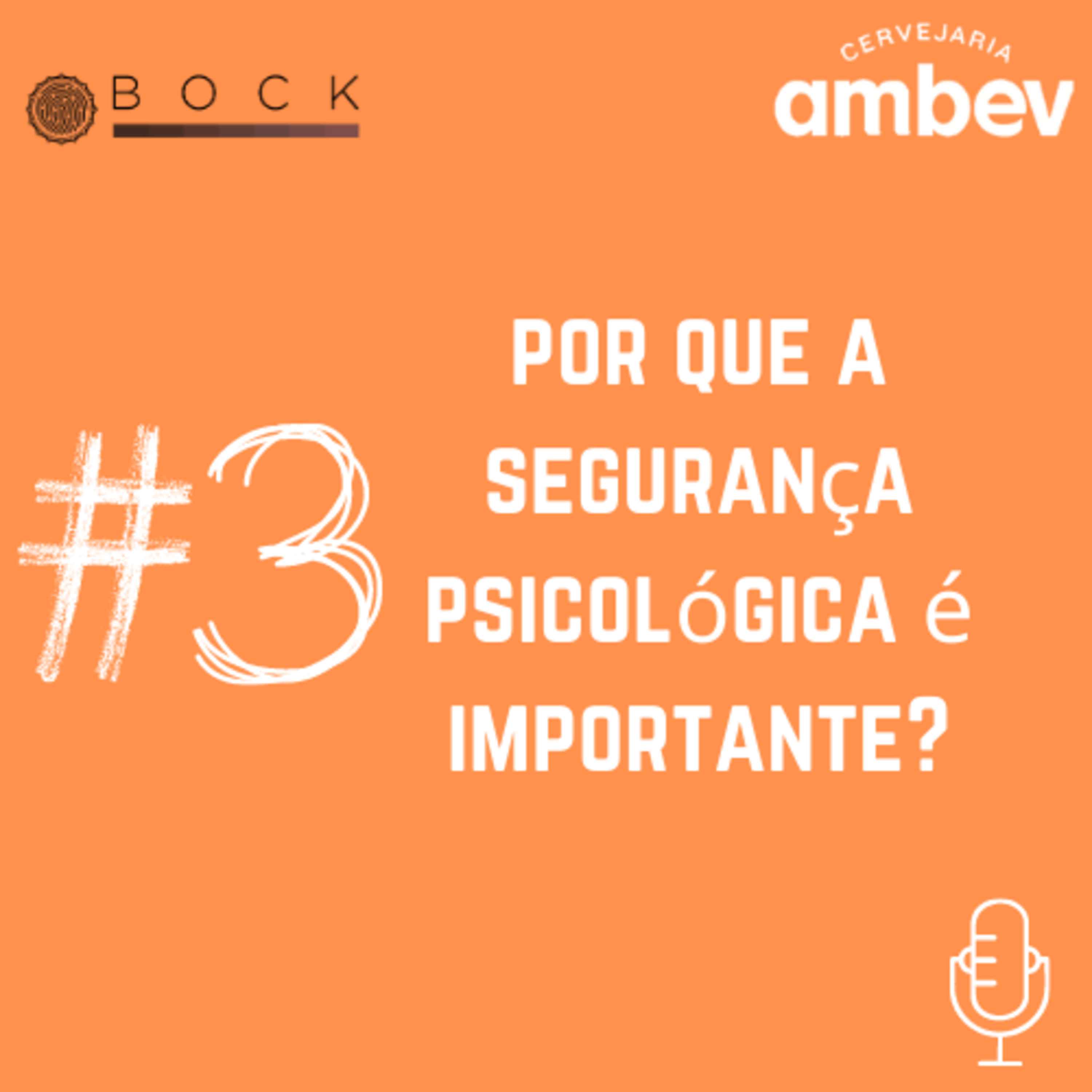 #3 Por que a segurança psicológica é importante? episode artwork