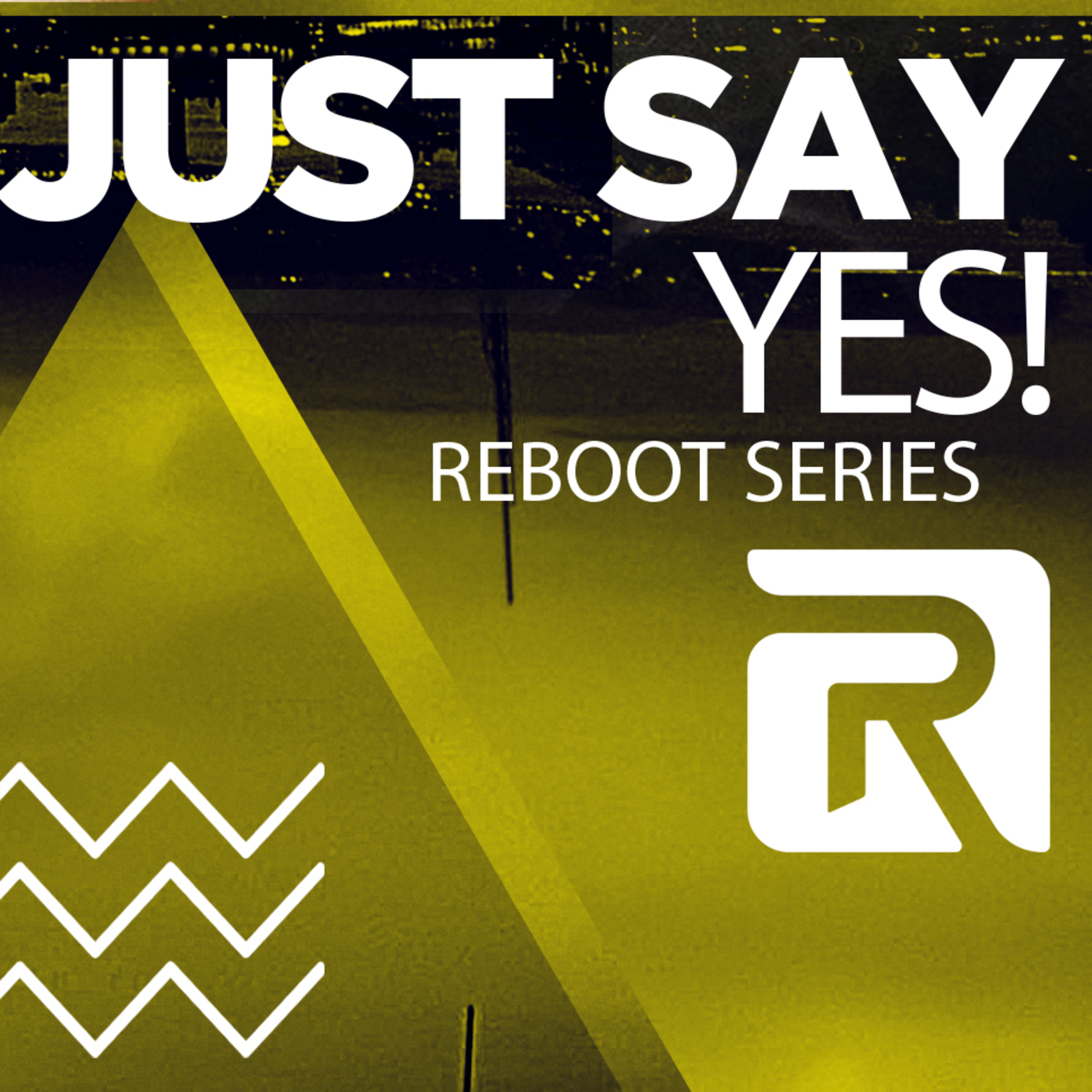Reboot: Just say YES! episode artwork