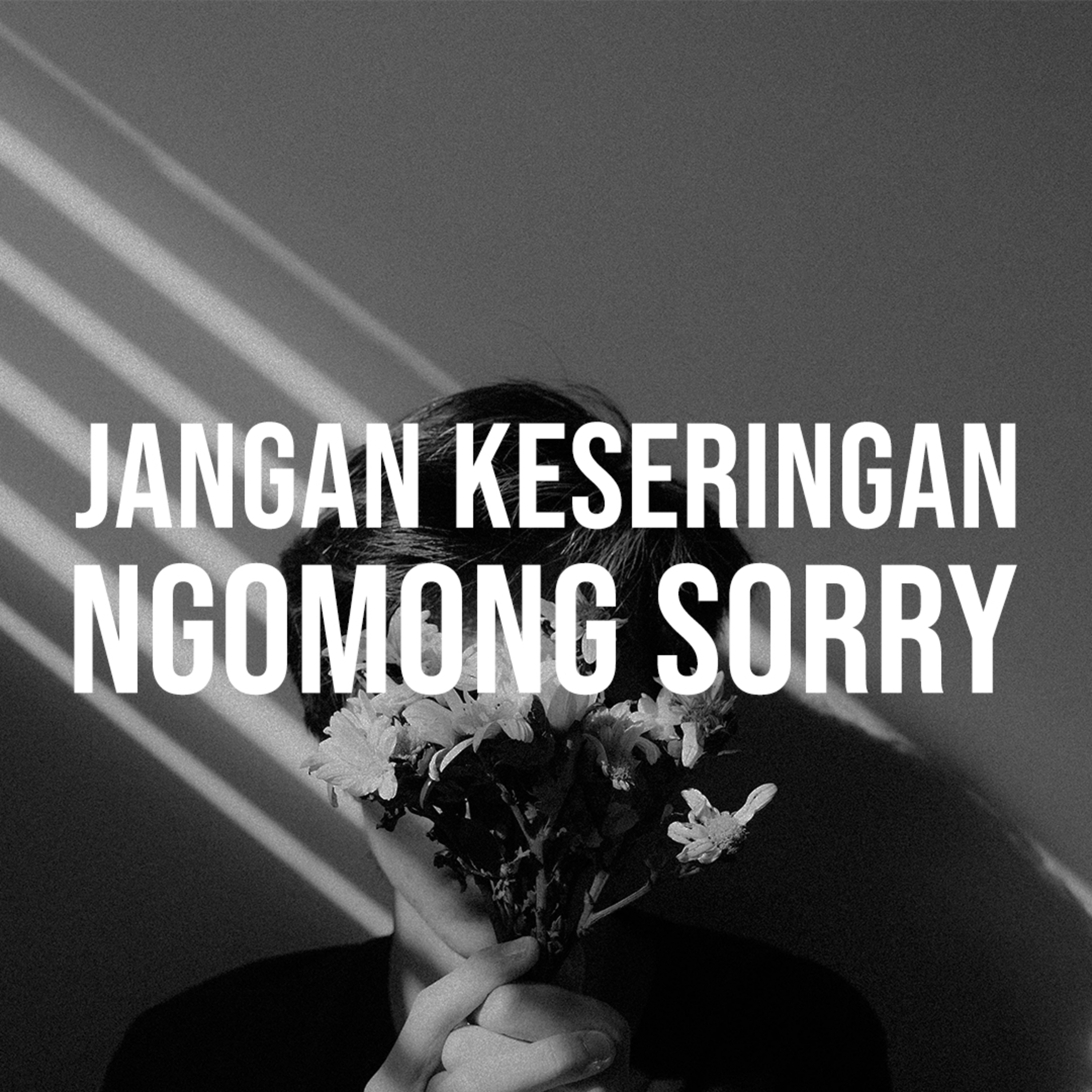02 - Jangan keseringan ngomong sorry episode artwork