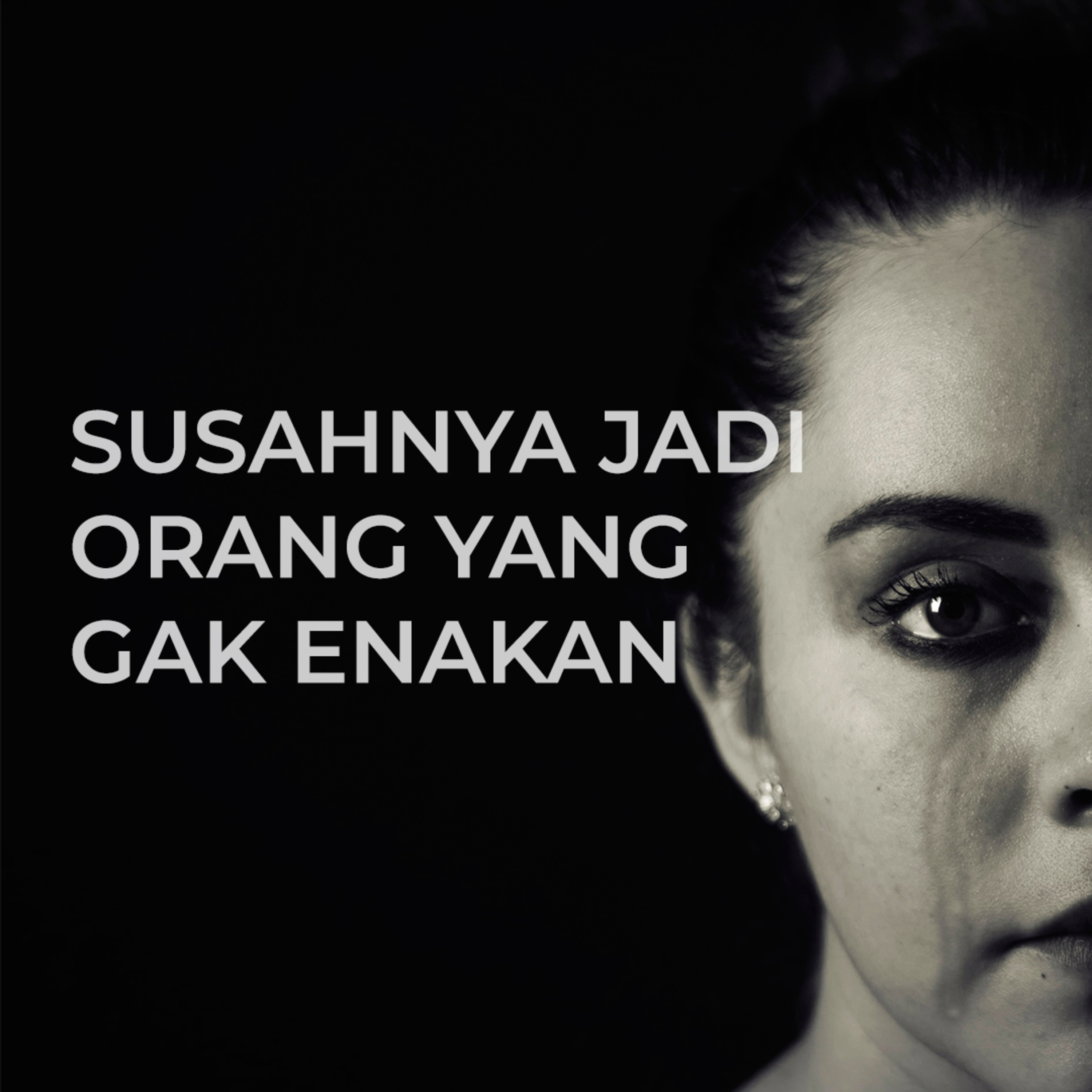 03 - Susahnya jadi orang yang gak enakan episode artwork