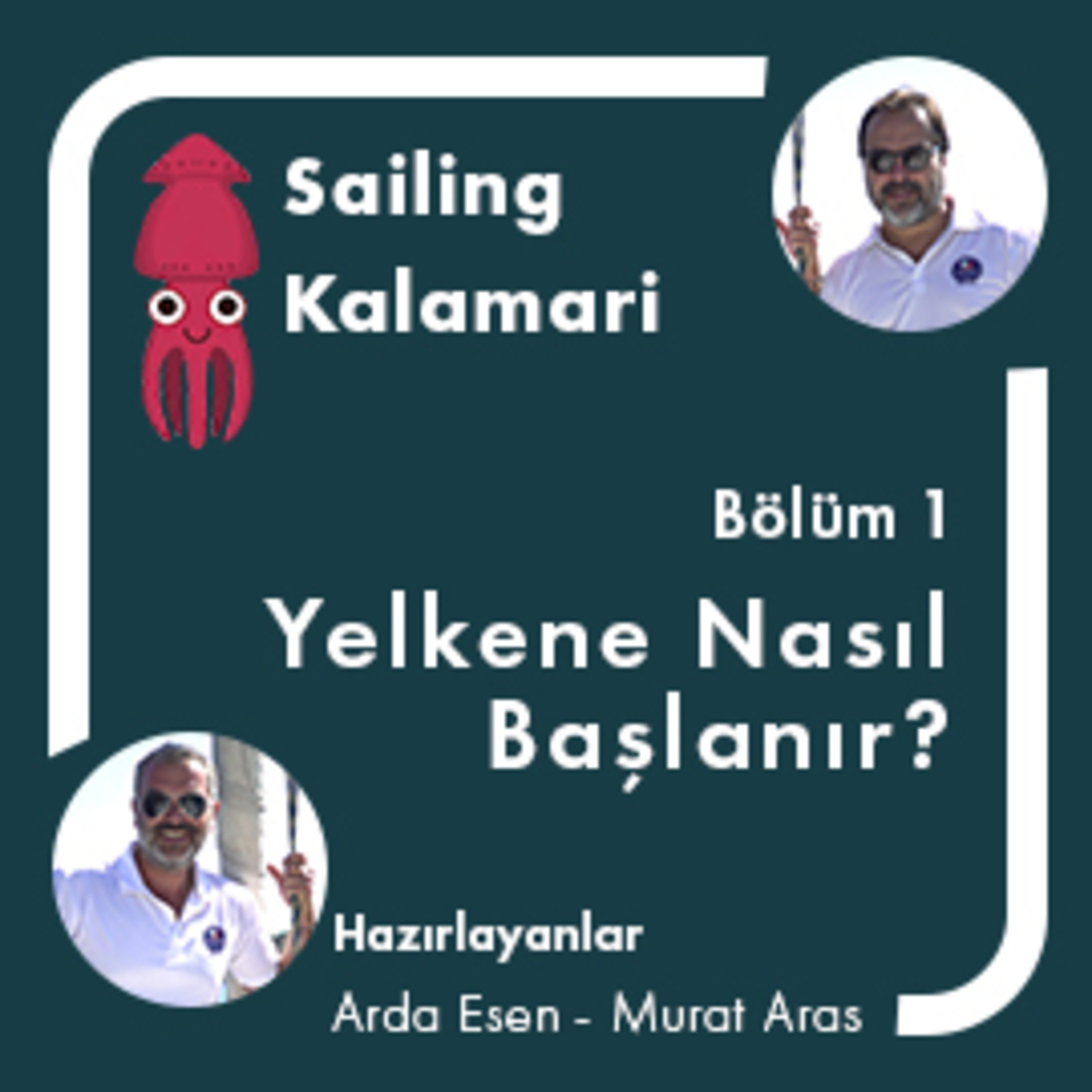 Yelkene Nasıl Başlanır? episode artwork