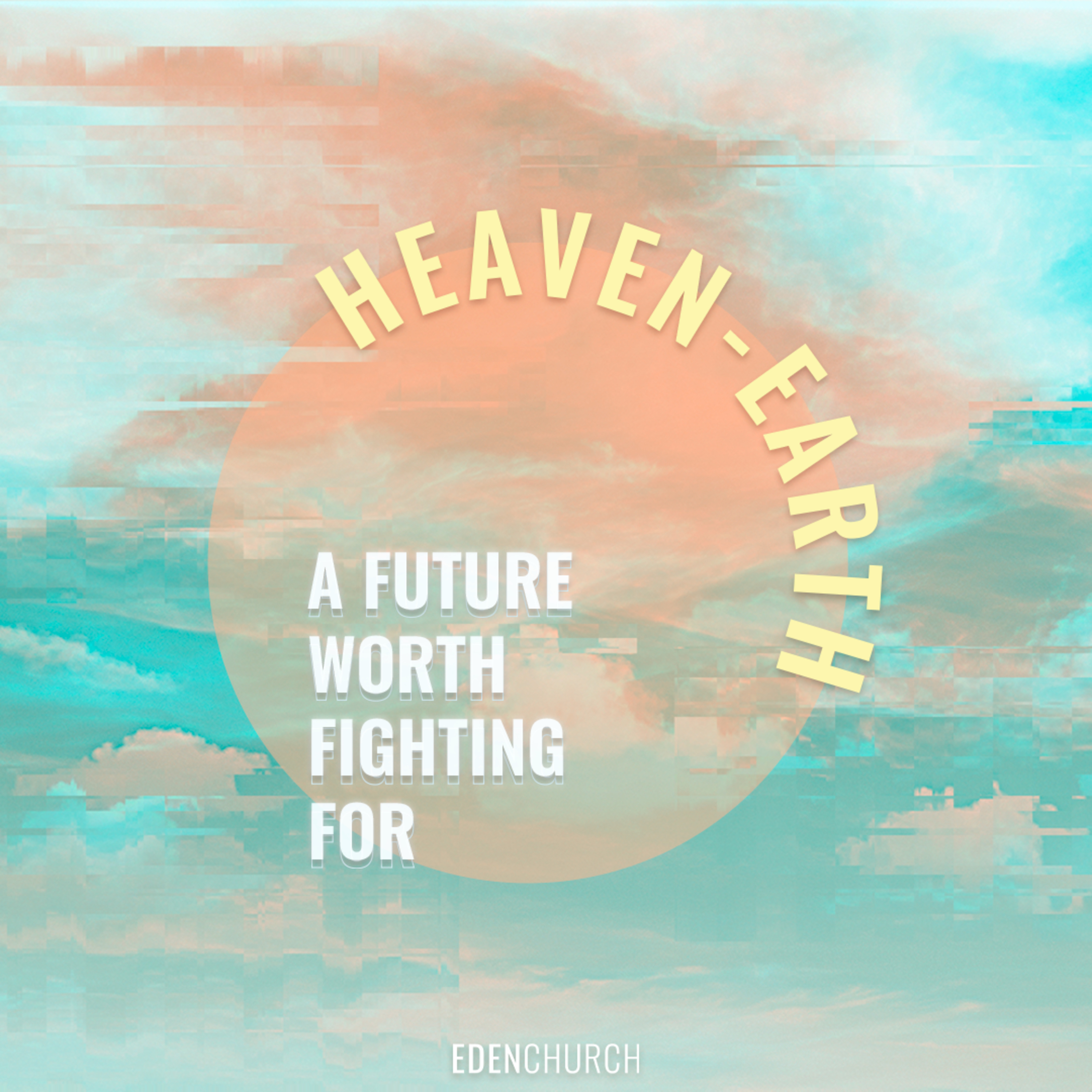 The Church Is The Hope Of The World // Heaven-Earth Part 2 episode artwork