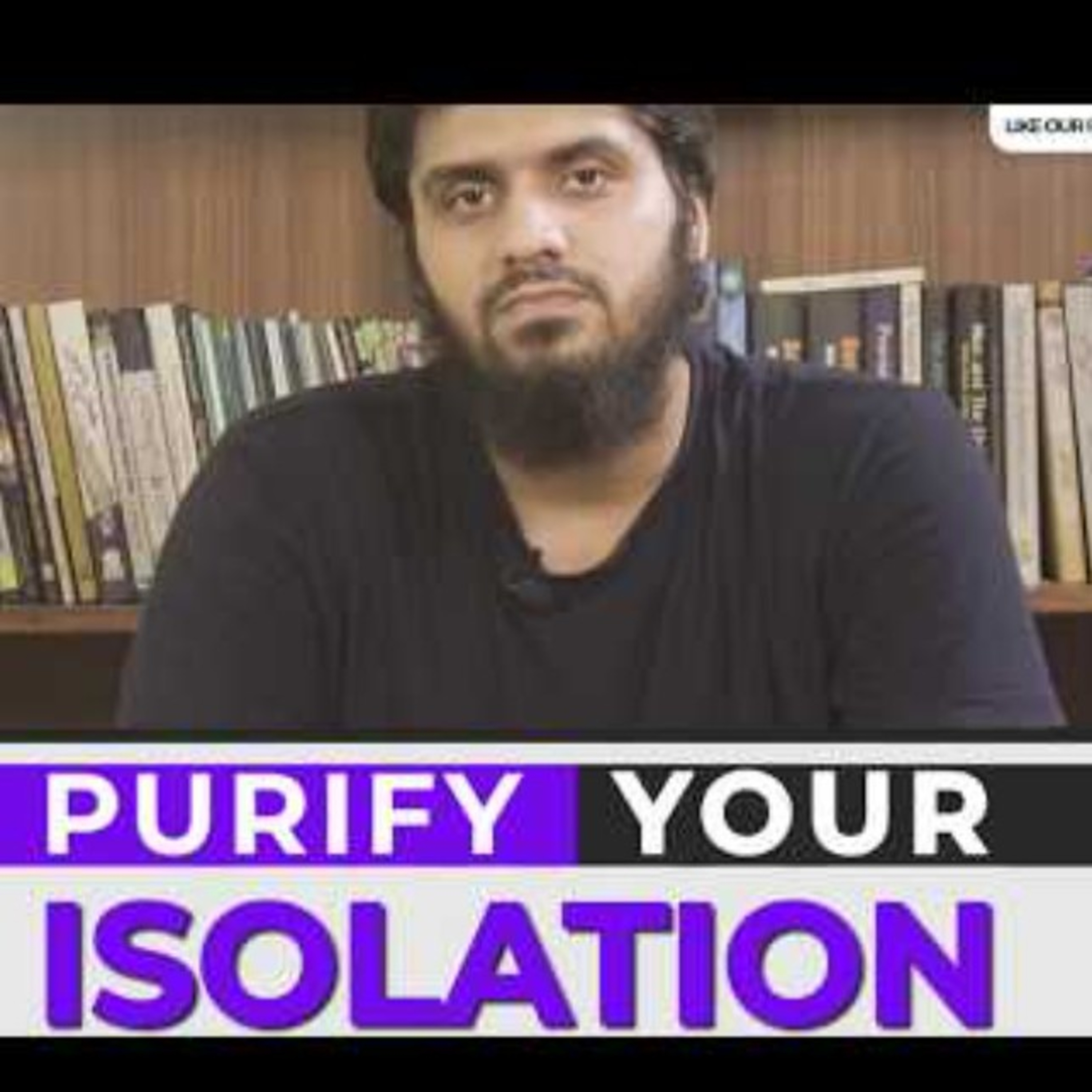 Purify yourself in isolation- Mugheera Luqman episode artwork