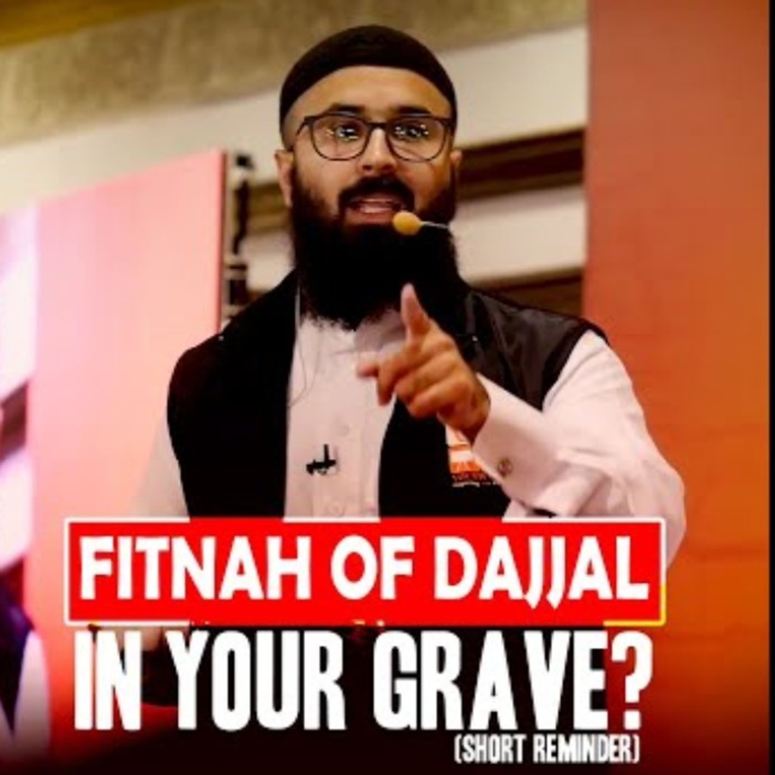 FITNAH OF DAJJAL IN THE GRAVE- Tuaha ibn jalil  episode artwork