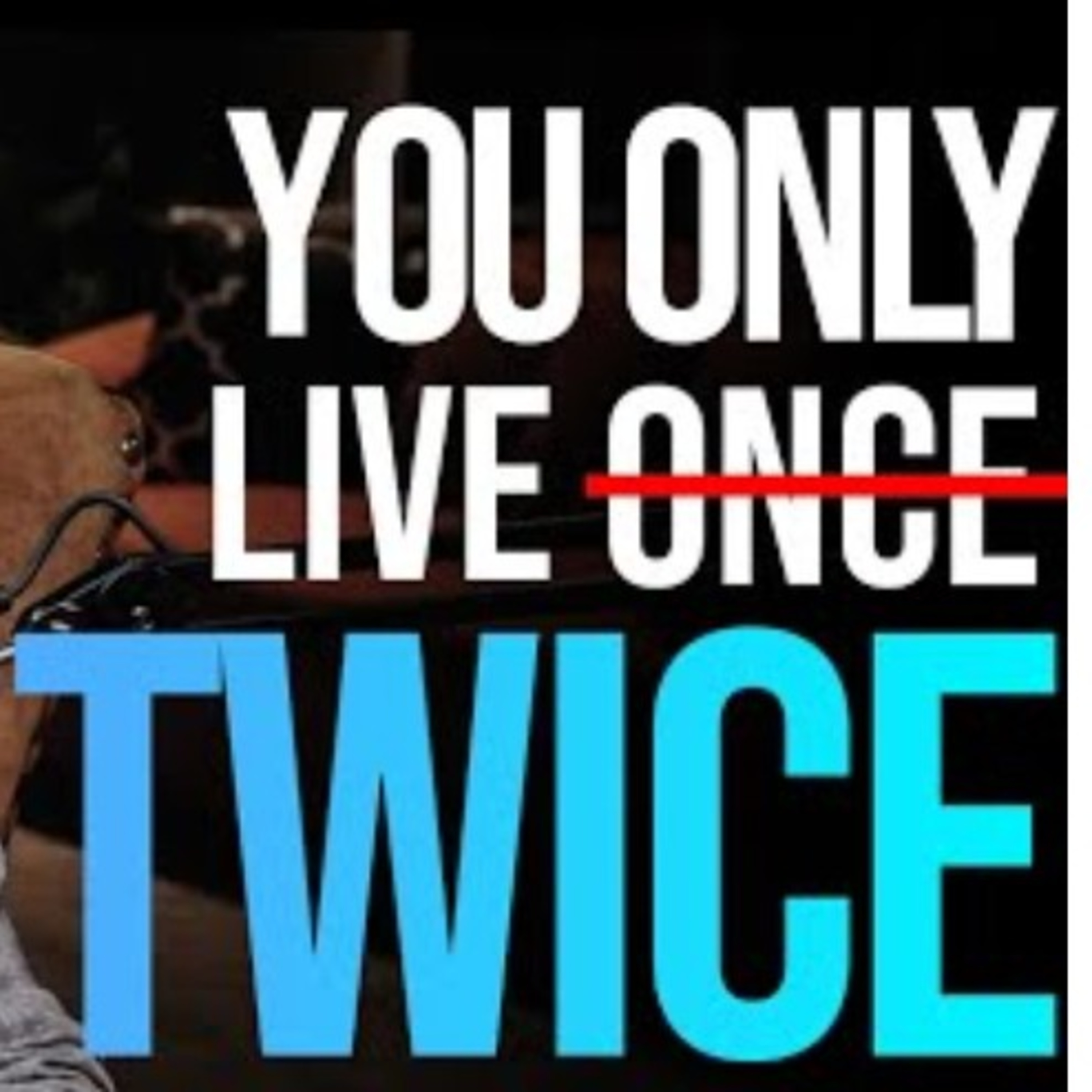 YOU ONLY LIVE TWICE Remainder Tuaha ibn Jalil episode artwork