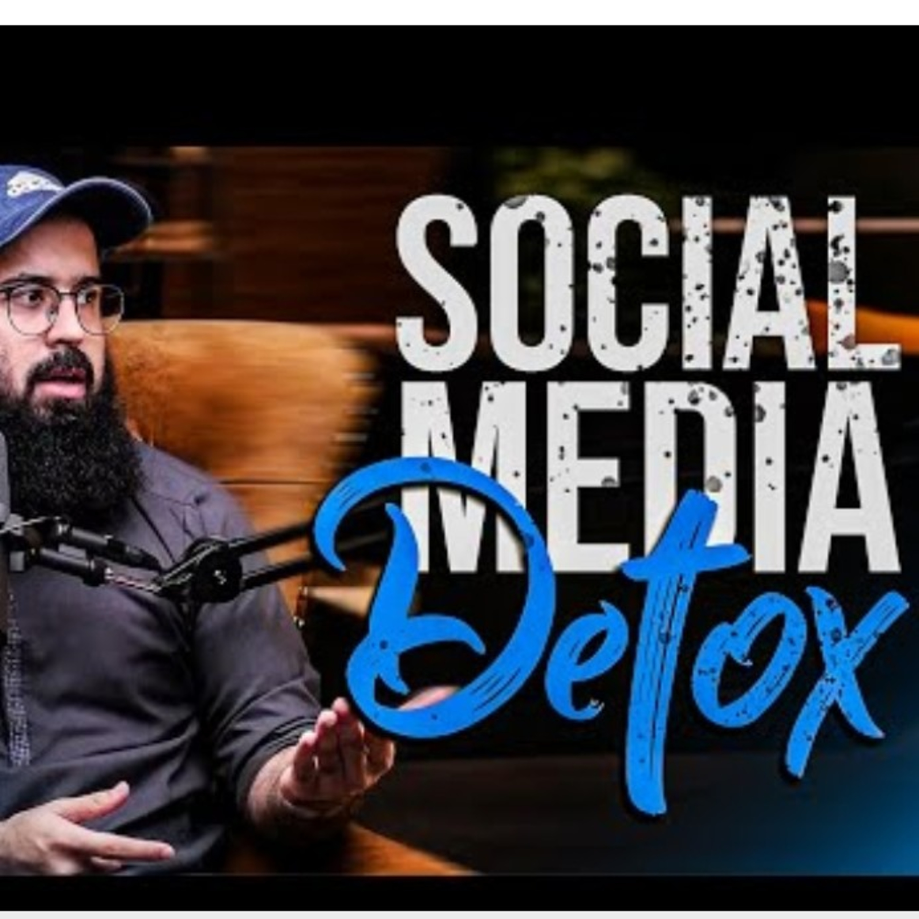 Social Media Detox Remainder By Tuaha ibn Jalil  episode artwork