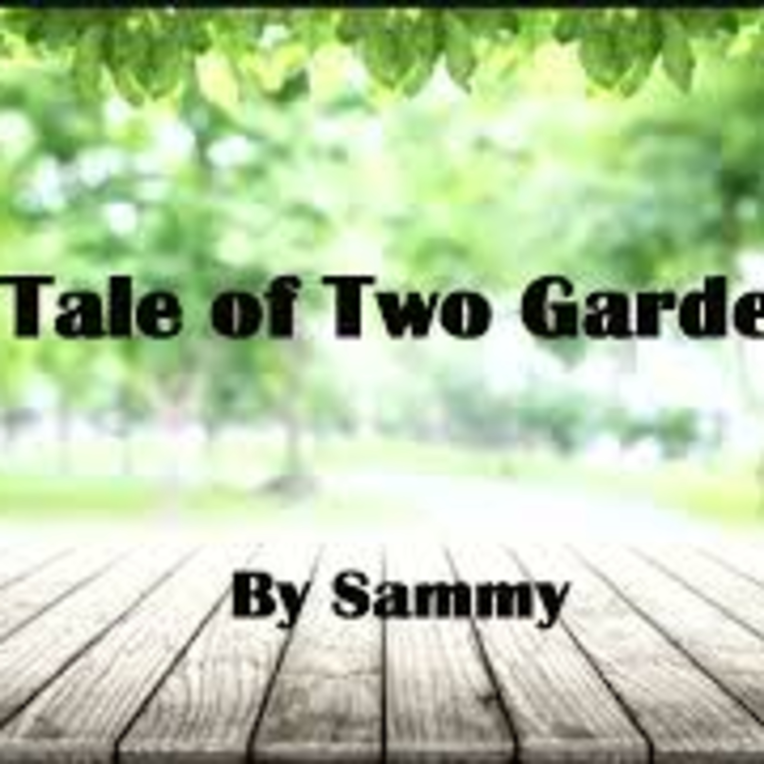 'A Tale of Two Gardens' by Sammy episode artwork