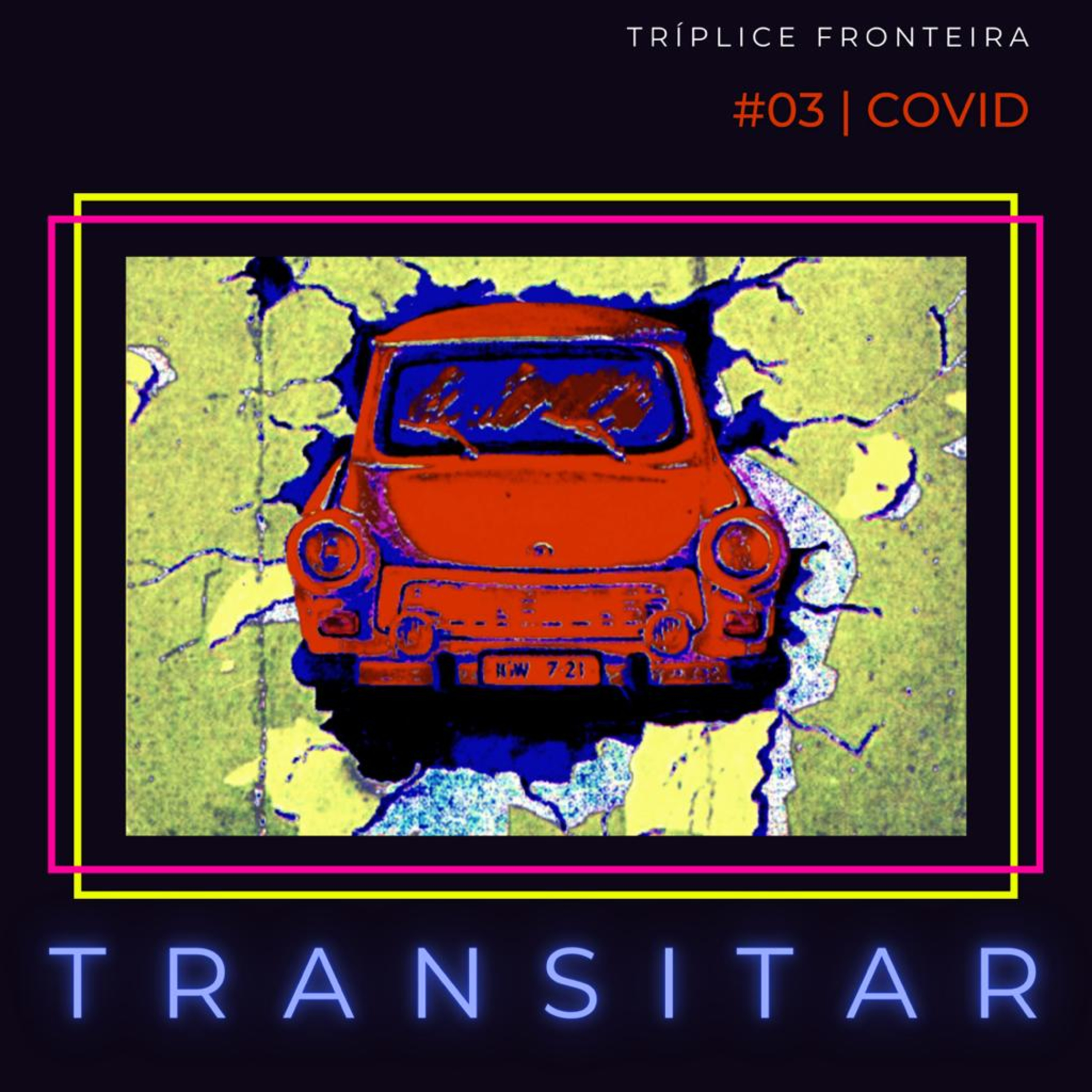 TRANSITAR | #03 - COVID episode artwork