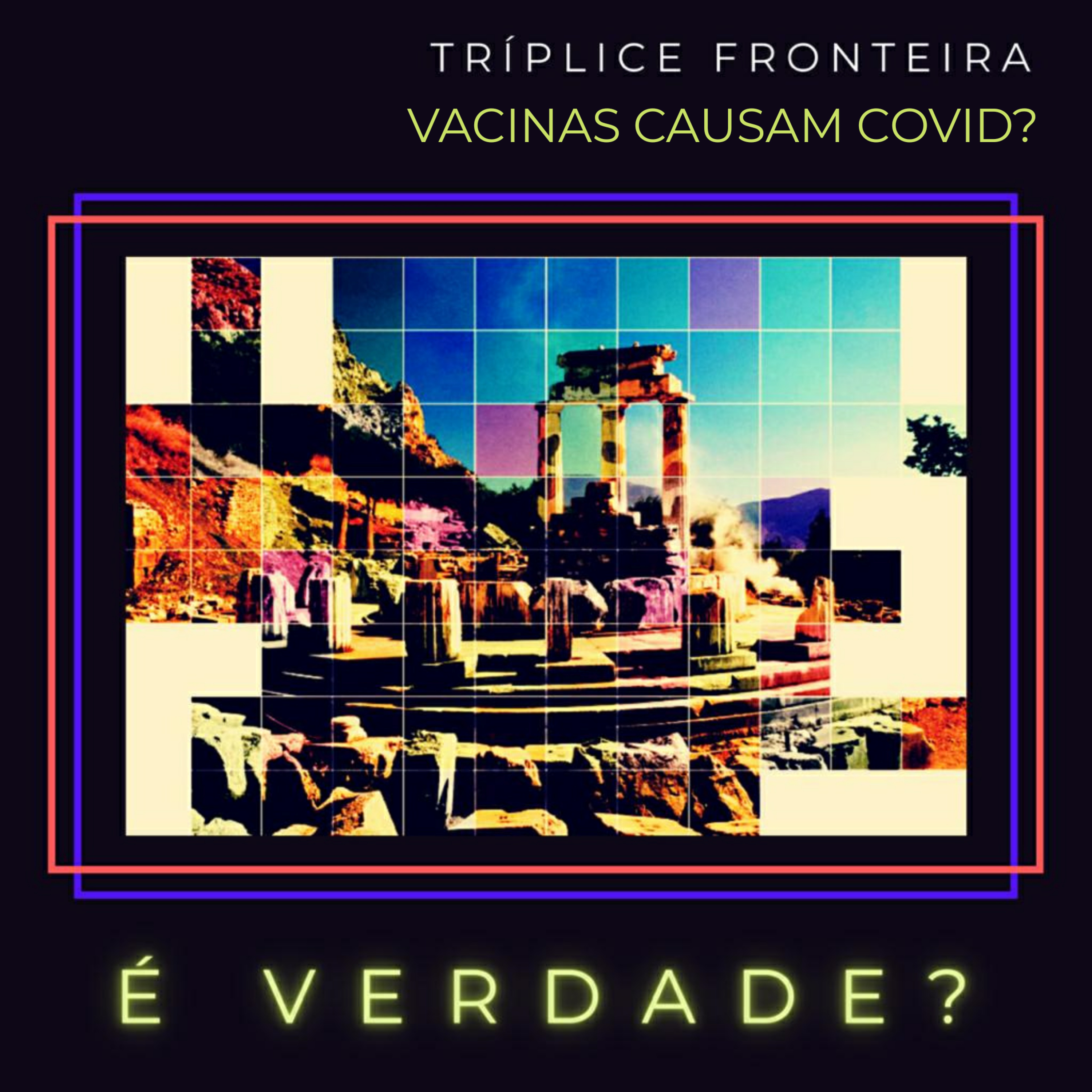 É VERDADE? | #02 - Vacinas causam Covid? episode artwork