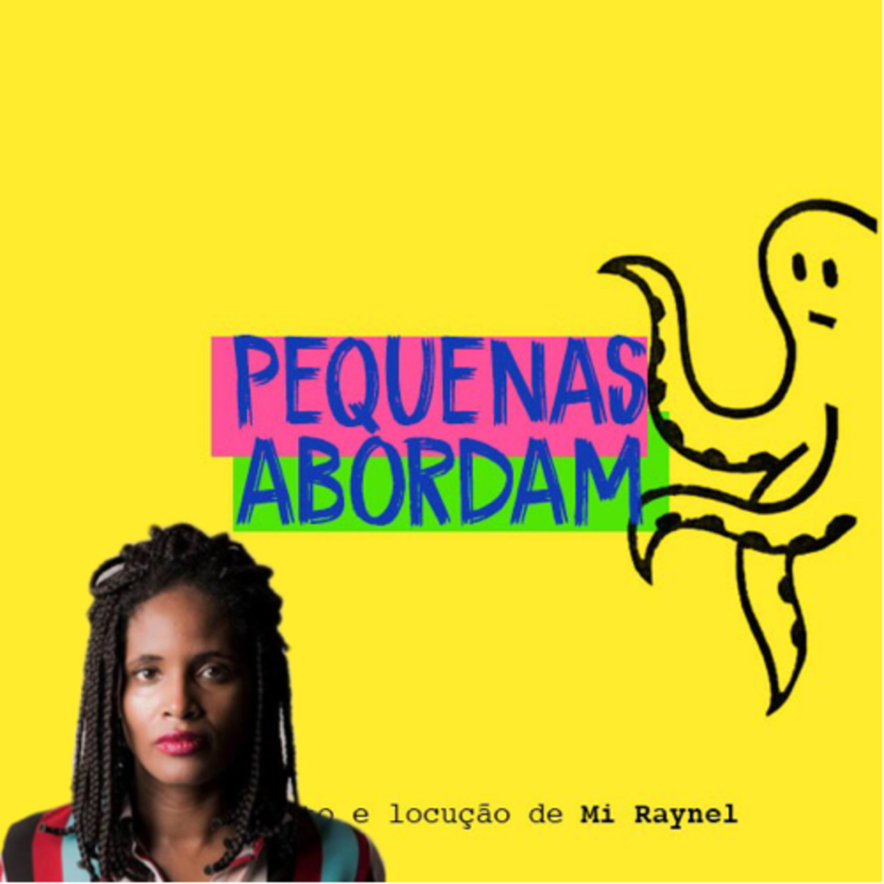 Pequenas abordam