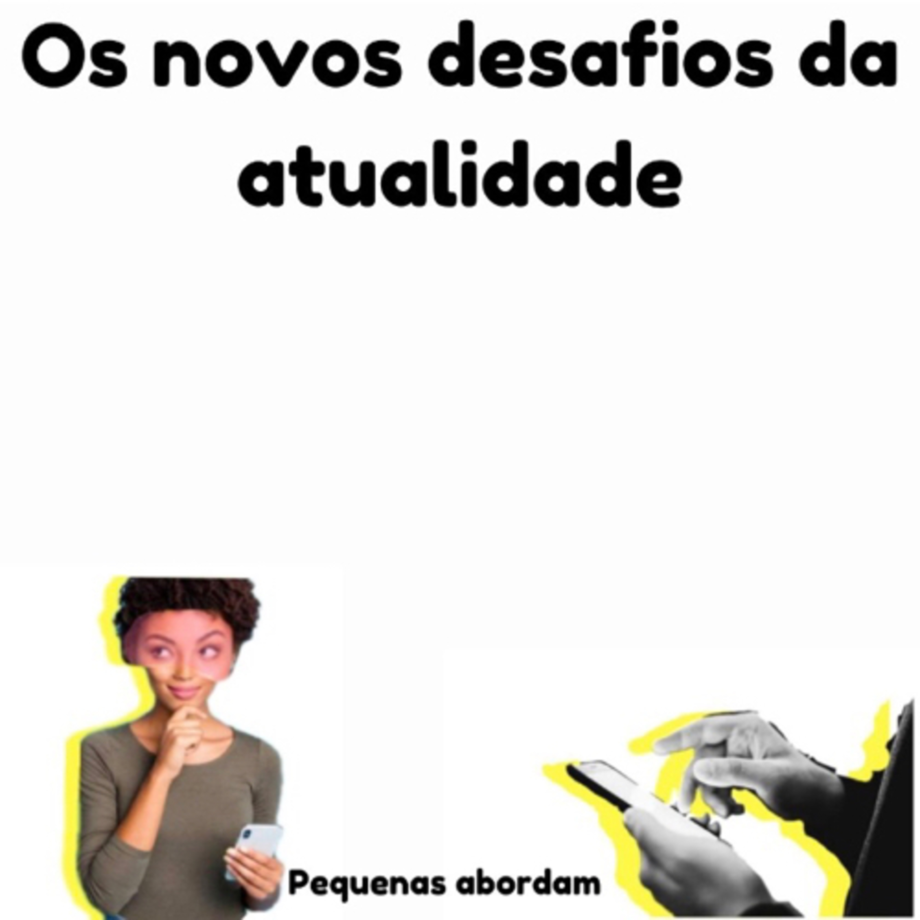 Pequenas abordam