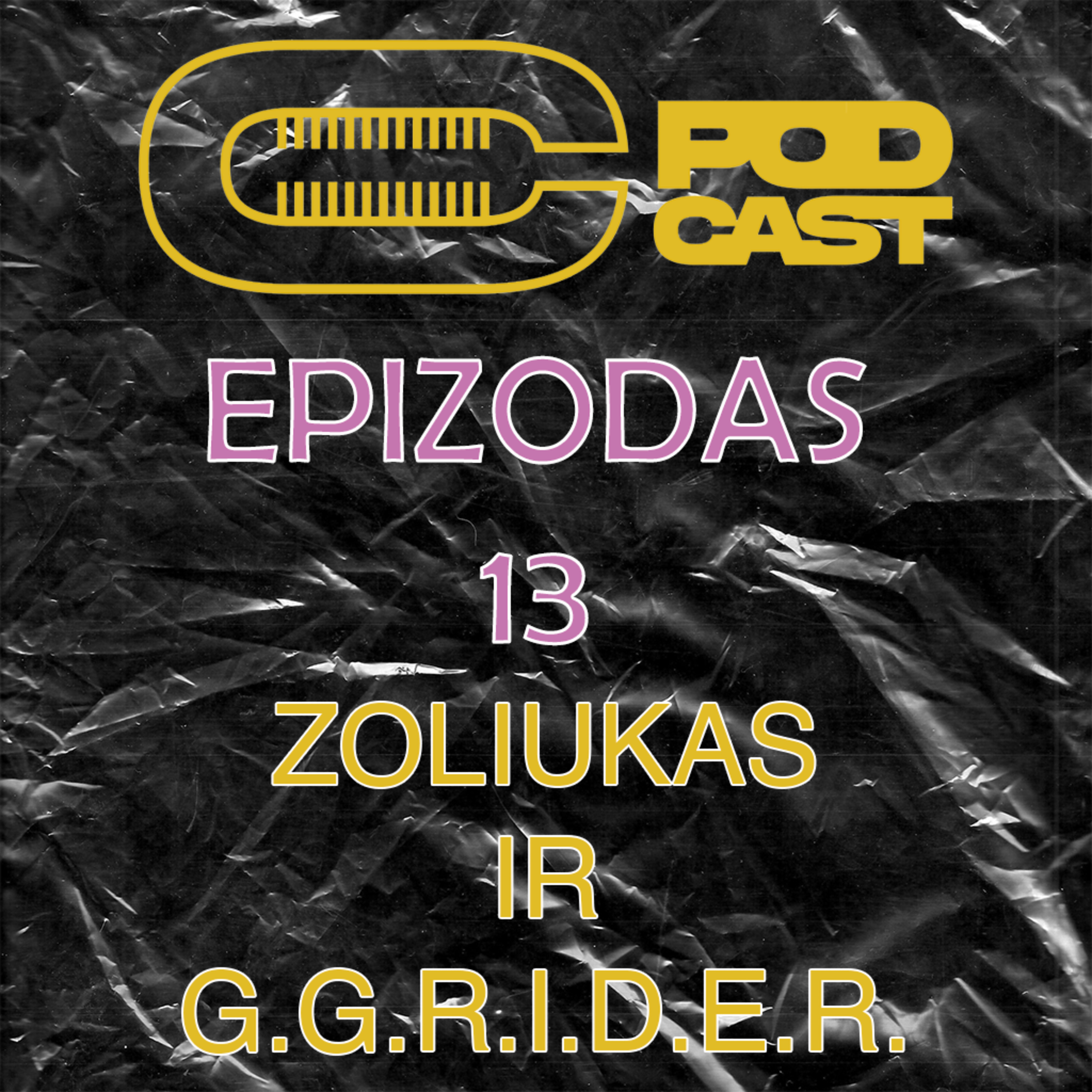 Choose Klaipėda PODCAST Episode 13: Žoliukas ir G.G.R.I.D.E.R.