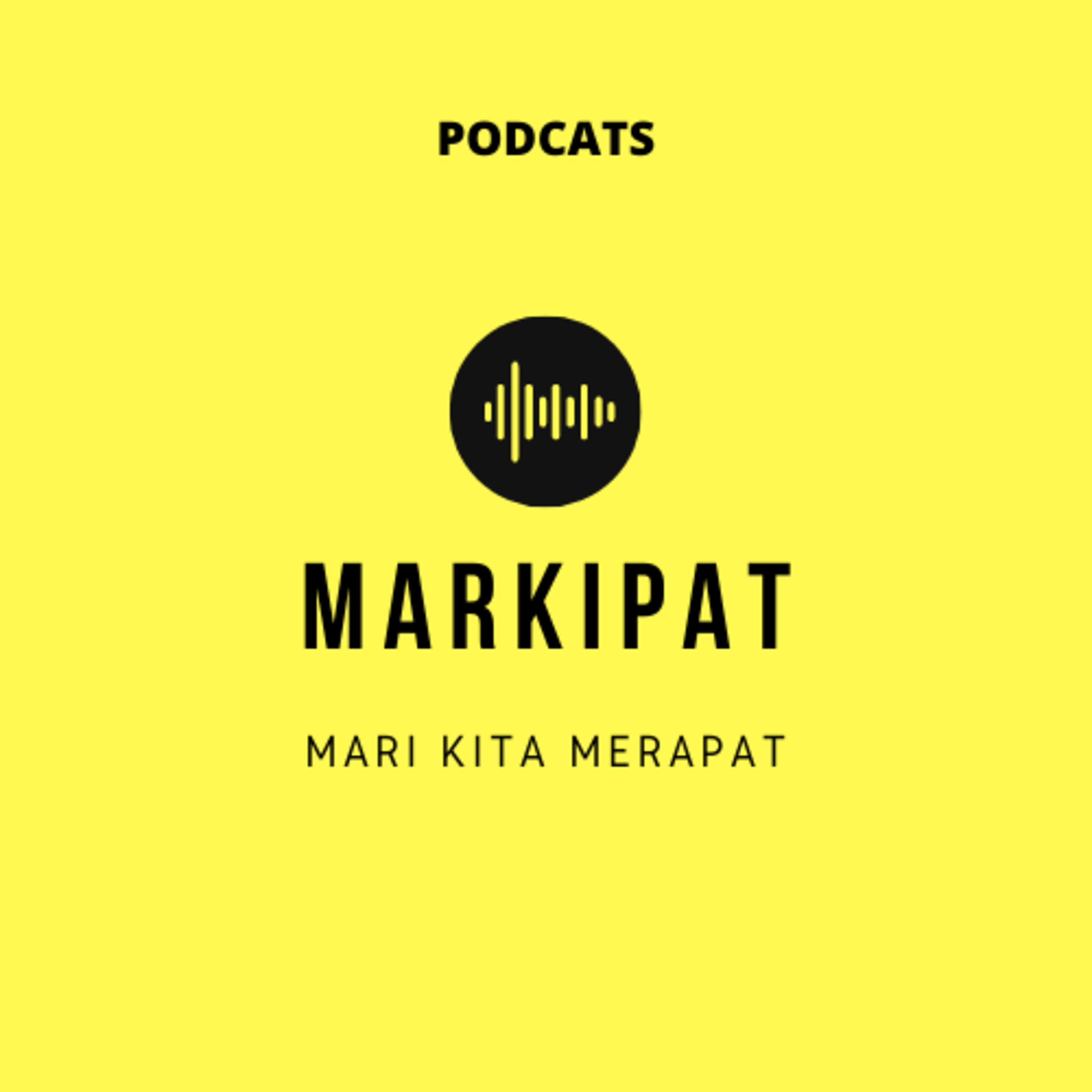 MARKIPAT (Mari Kita Merapat)