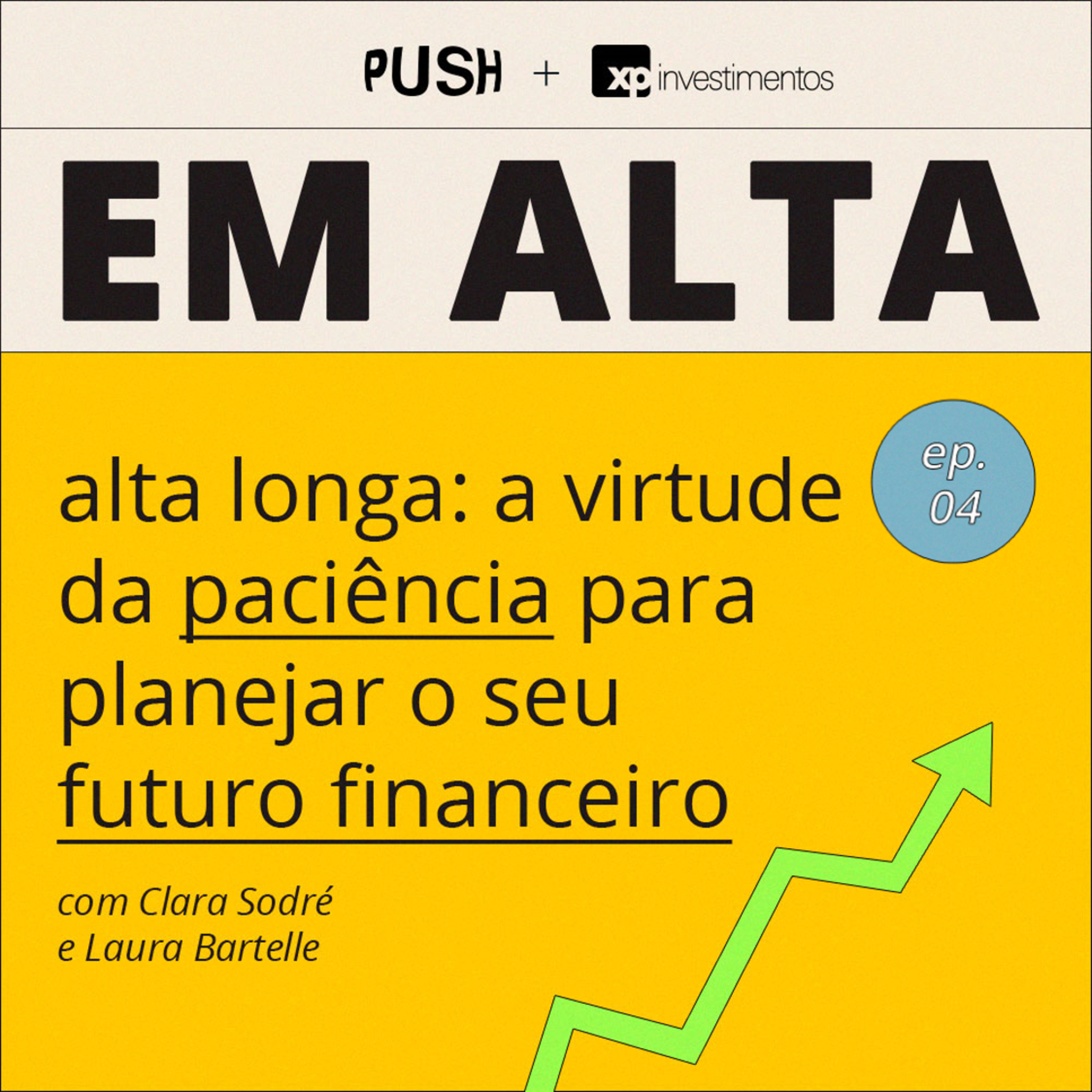 Alta longa: a virtude da paciência para planejar o seu futuro financeiro episode artwork