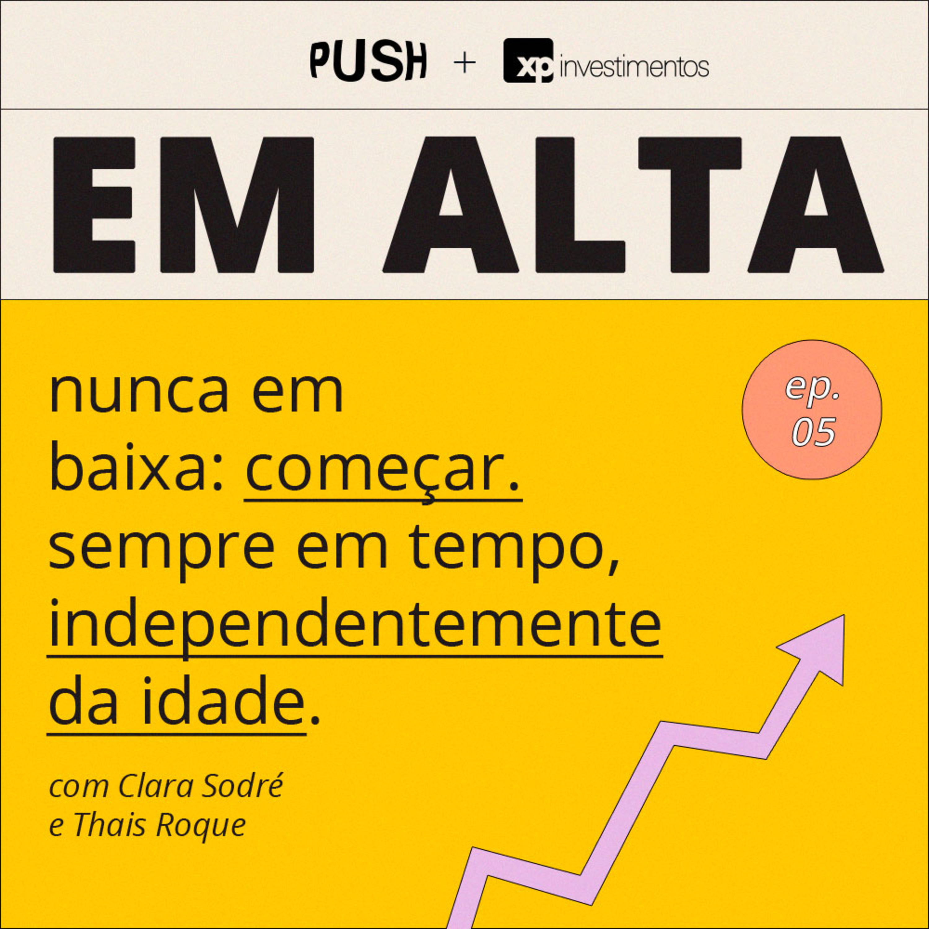 Nunca em baixa: Começar. Sempre em tempo, independentemente da idade.