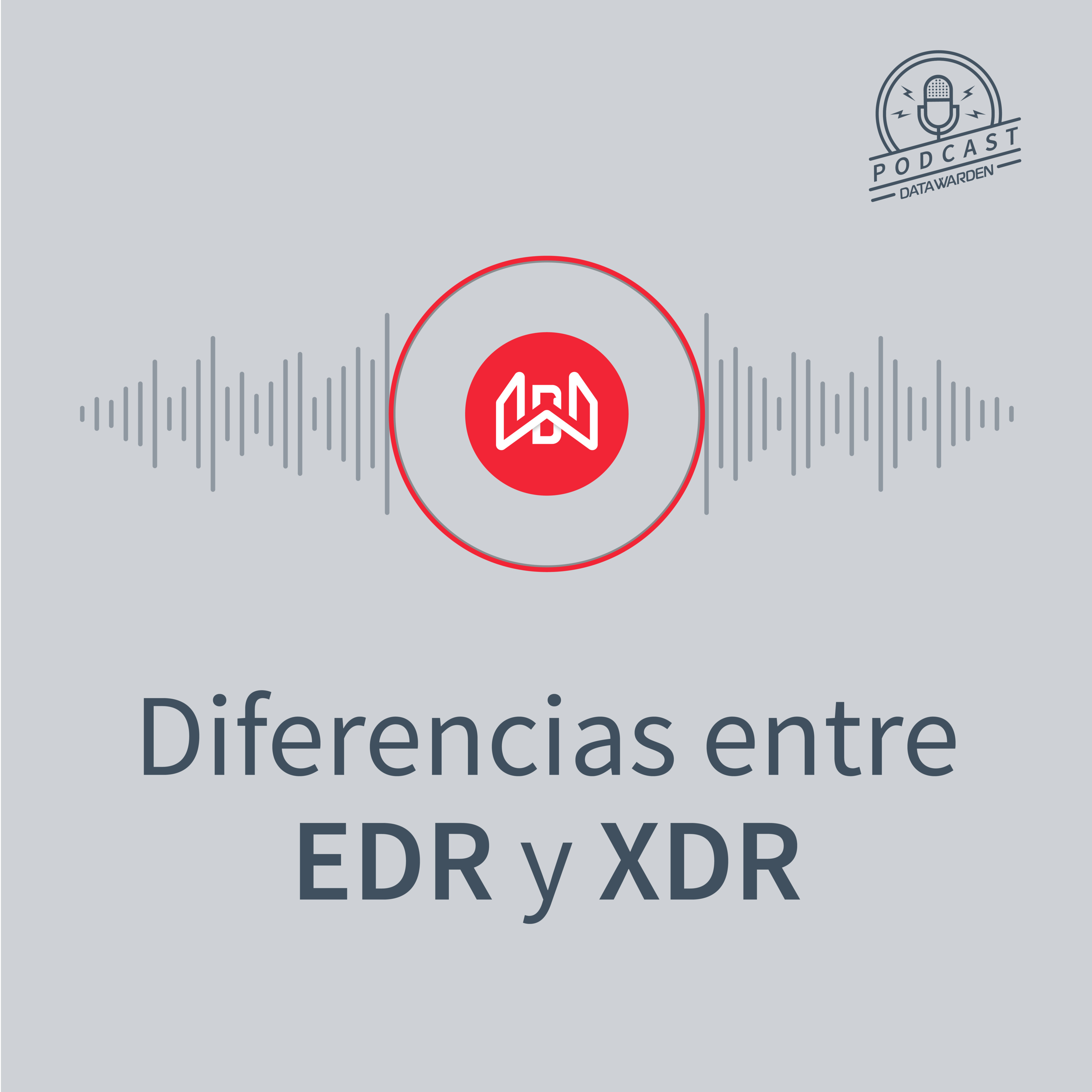 Diferencias entre EDR y XDR episode artwork