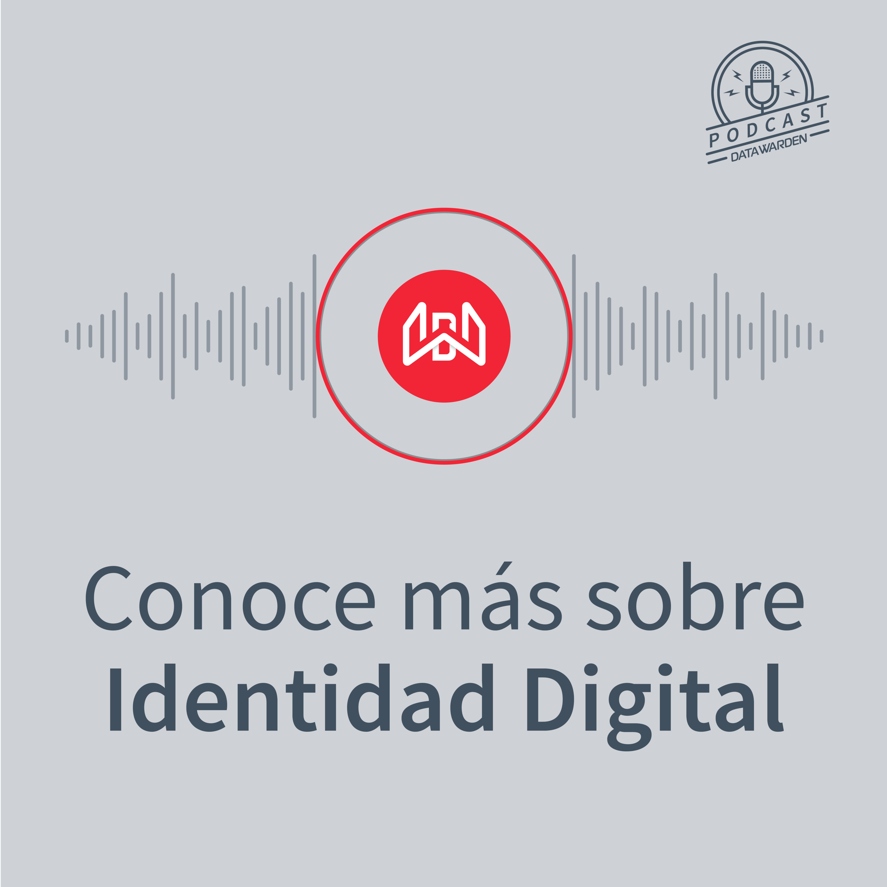 Conoce más sobre Identidad Digital episode artwork