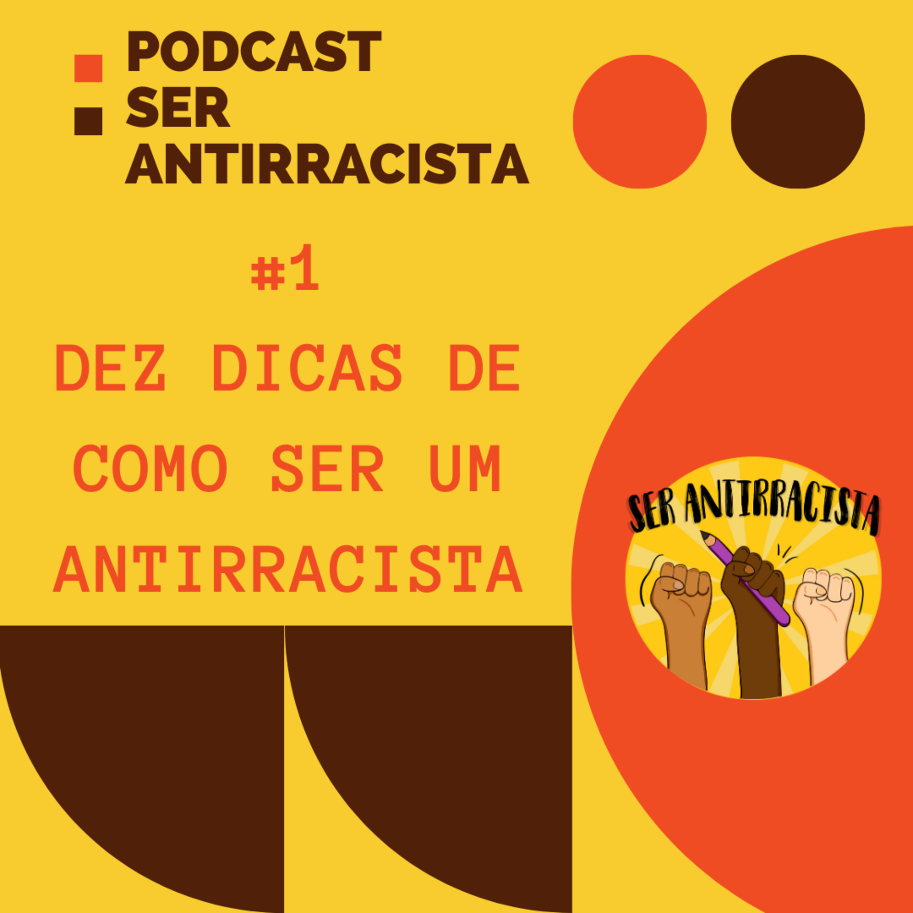 T01E01 - 10 dicas de como ser um antirracista episode artwork