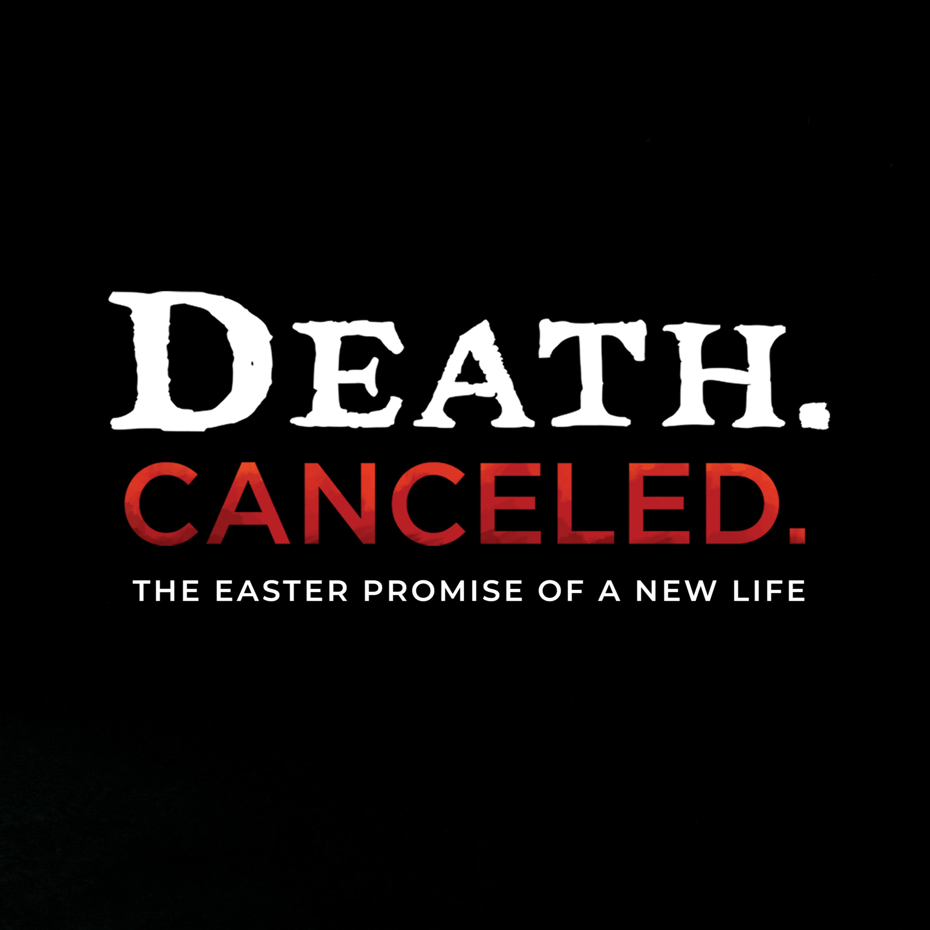 Death Canceled – John 11:25-27 episode artwork