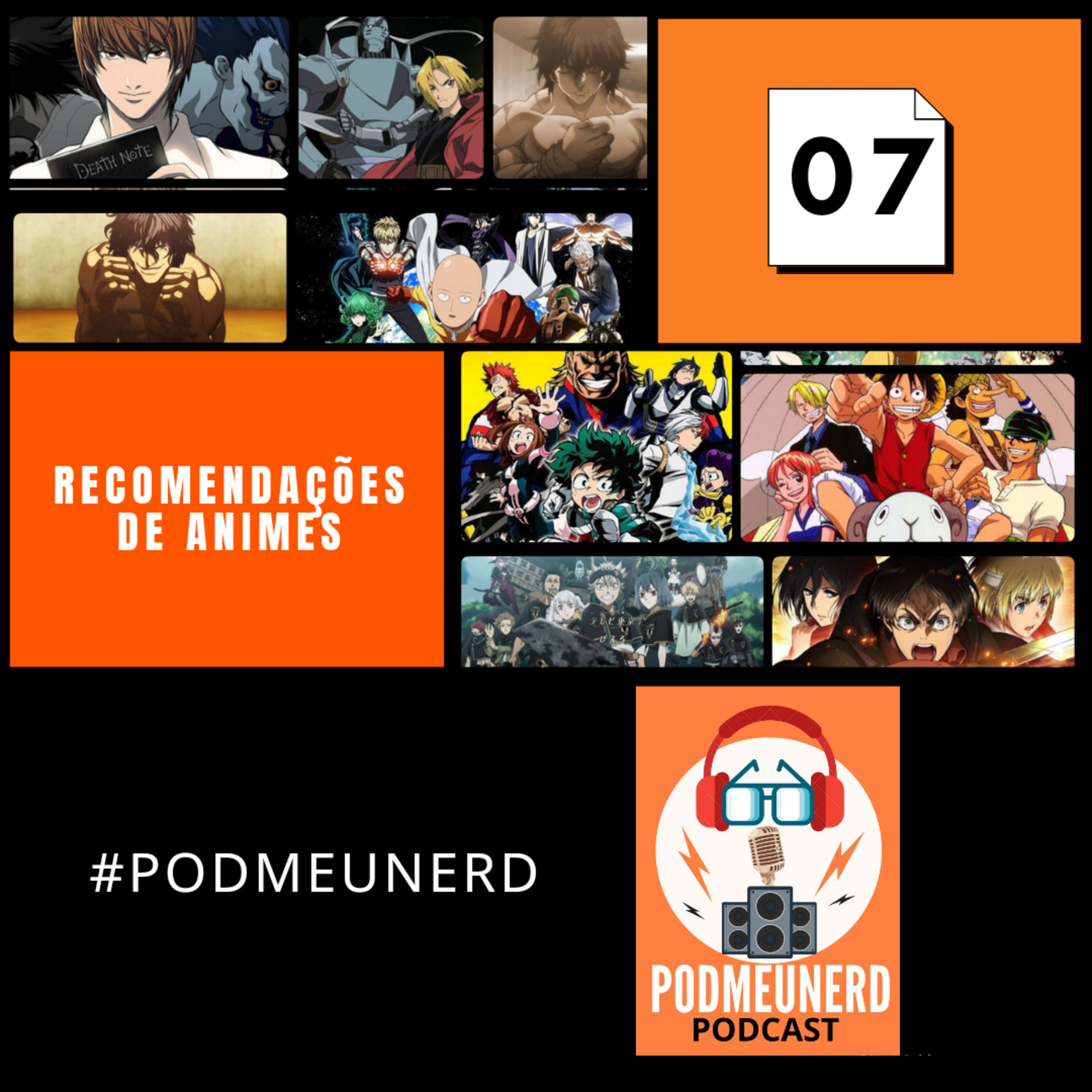 7 - Recomendações de Animes #podmeunerd episode artwork