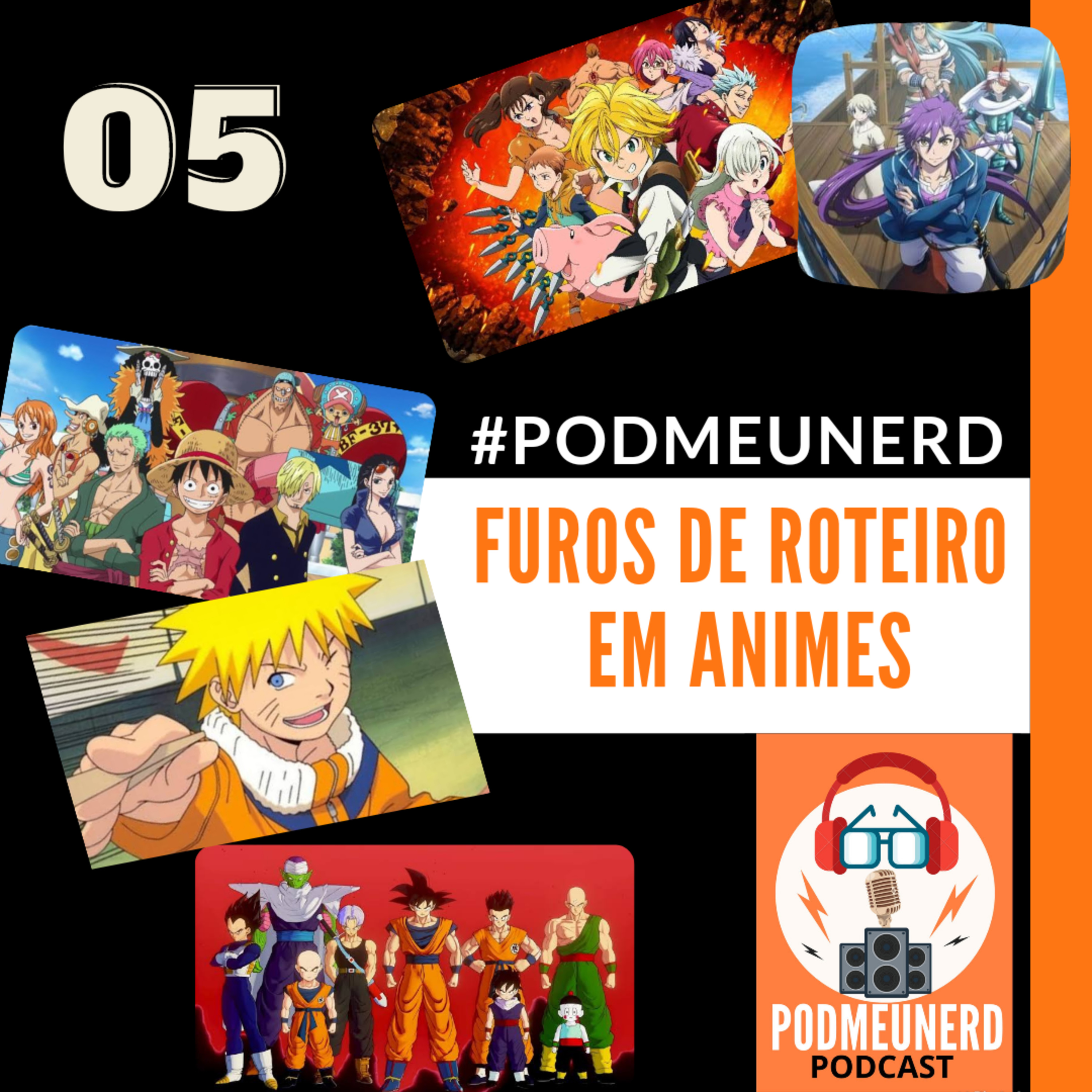 5 - Furos de Roteiro em Animes #podmeunerd  episode artwork