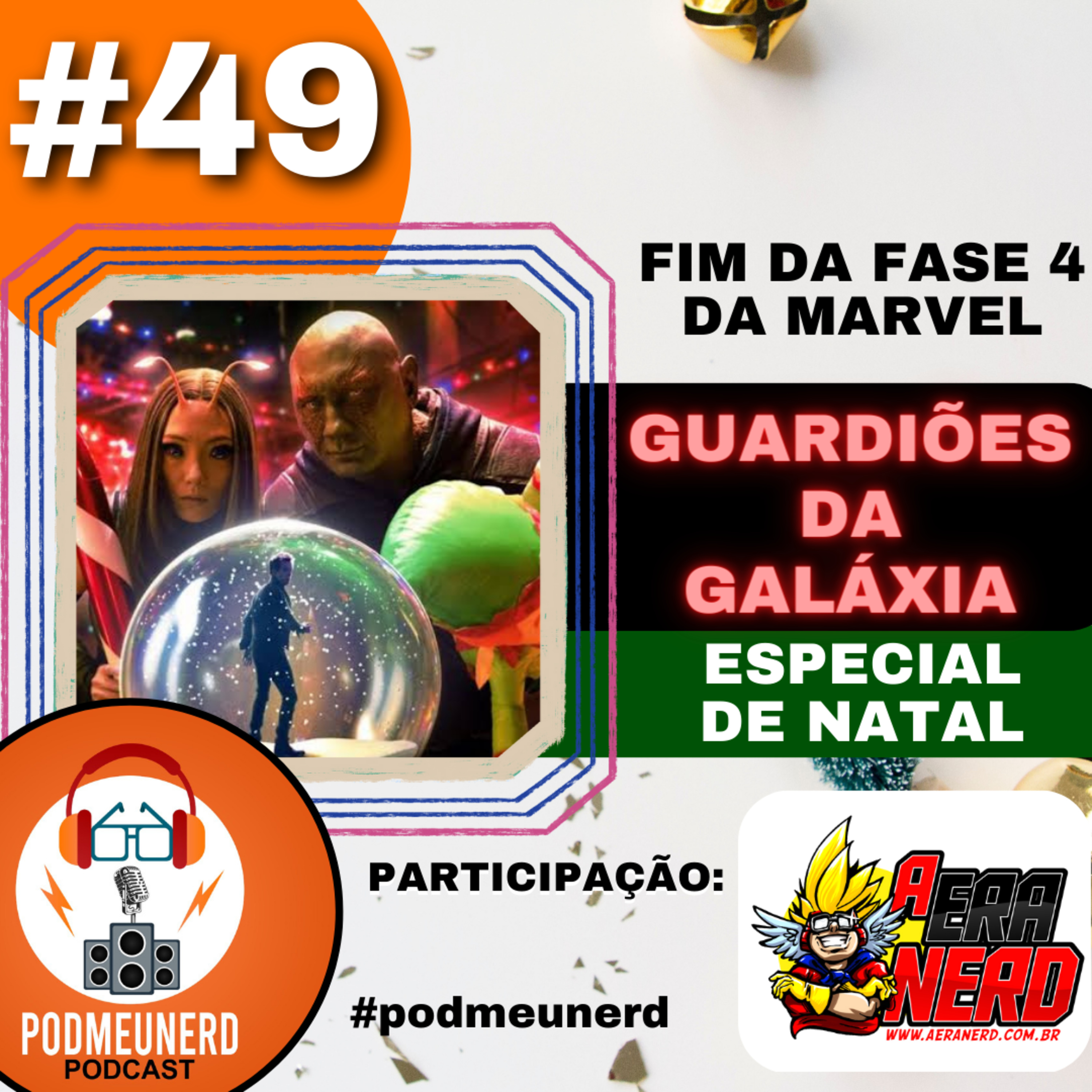 #49 - Guardiões da Galáxia Especial de Natal e o Fim da Fase 4 da Marvel - Part. A Era Nerd episode artwork