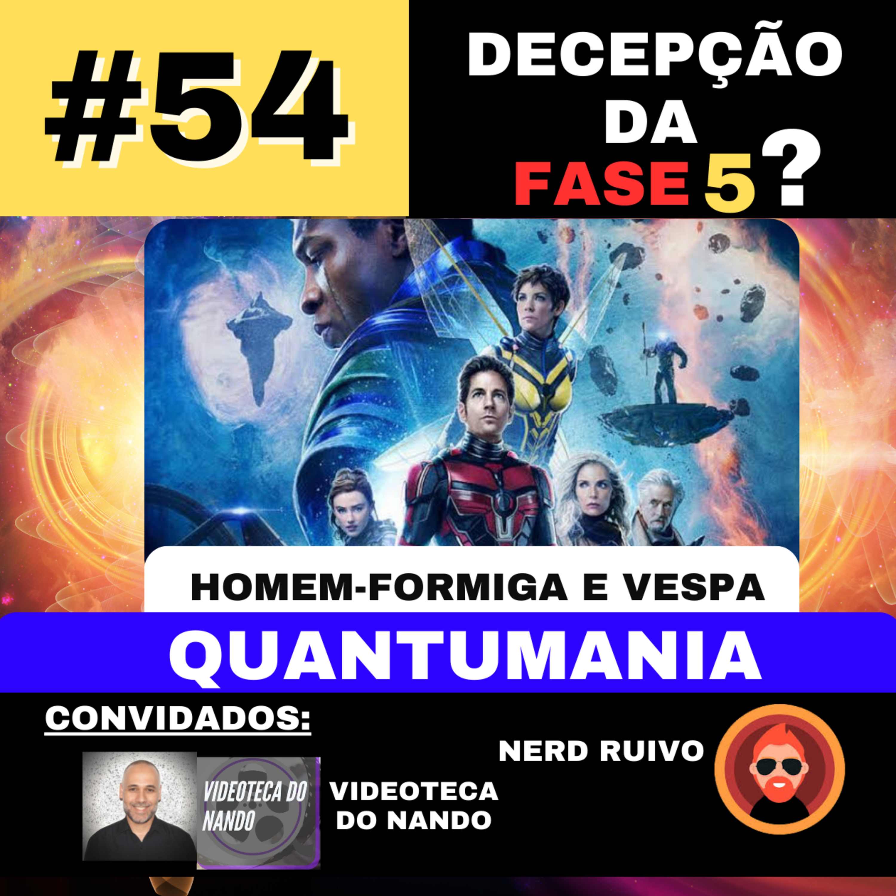 #54 - Homem-Formiga 3 - Quantumania - Decepção da Fase 5? - part. Nerd Ruivo e Videoteca do Nando  episode artwork