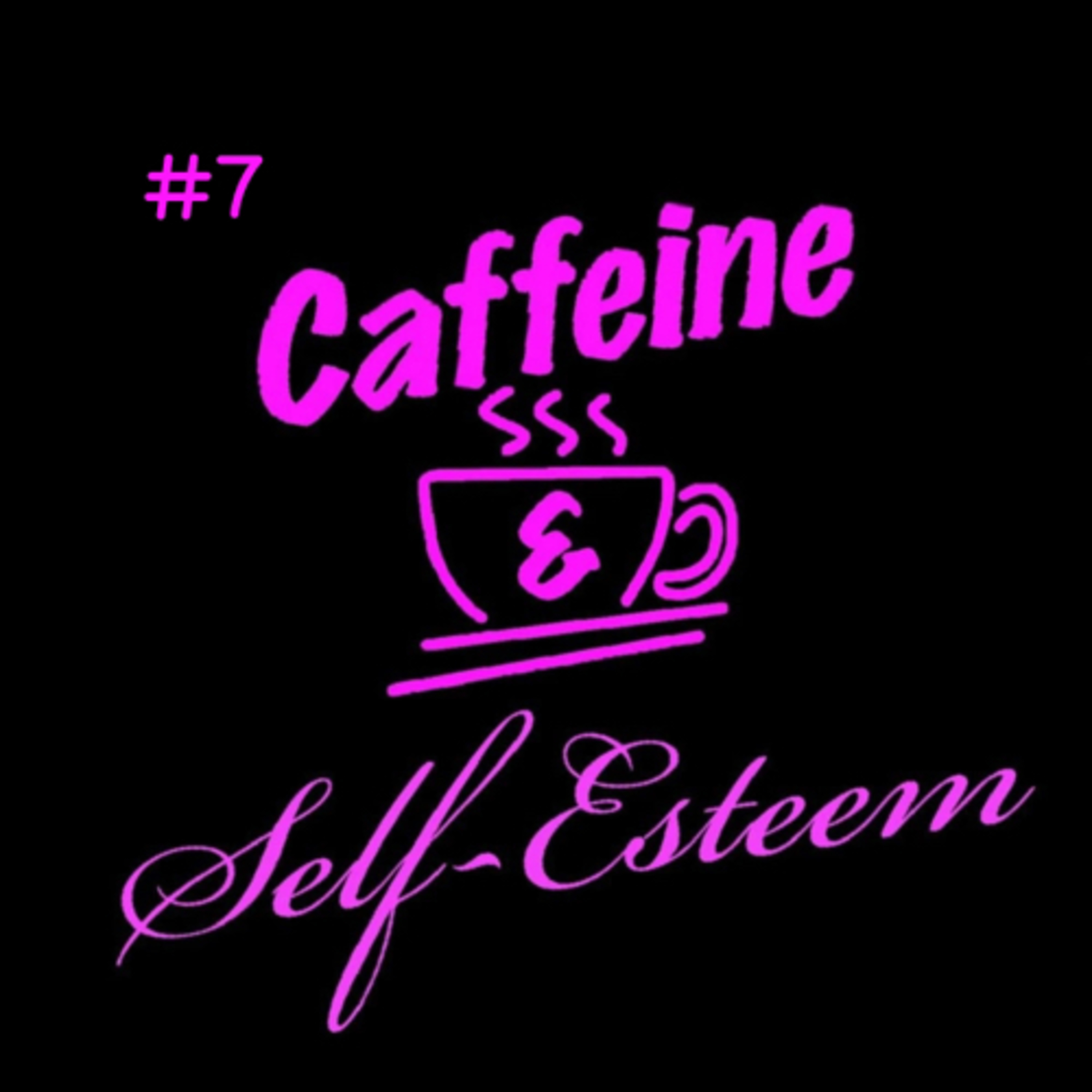 Caffeine & Self-Esteem