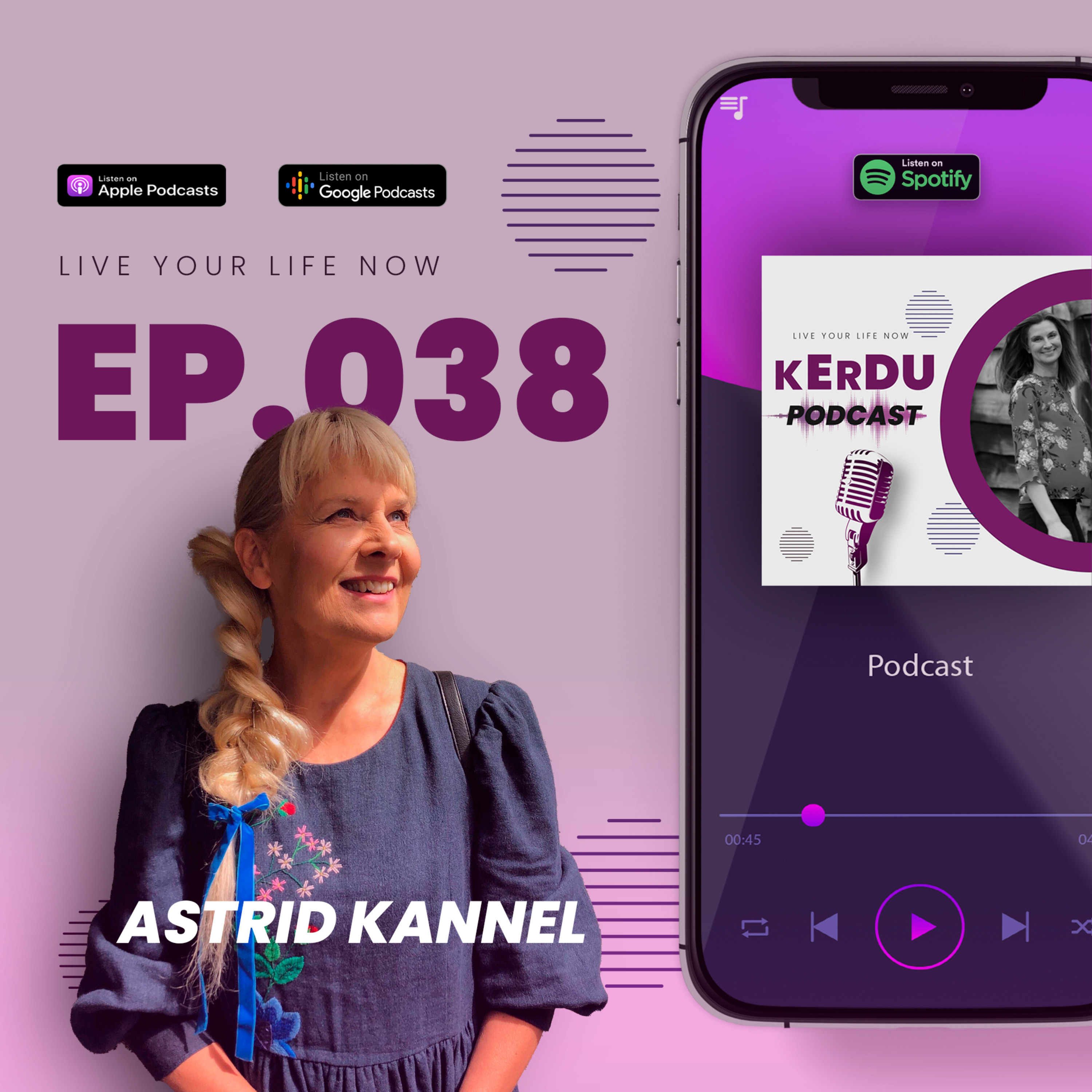 Astrid Kannel: Iga inimene on kõige parem olles tema ise!