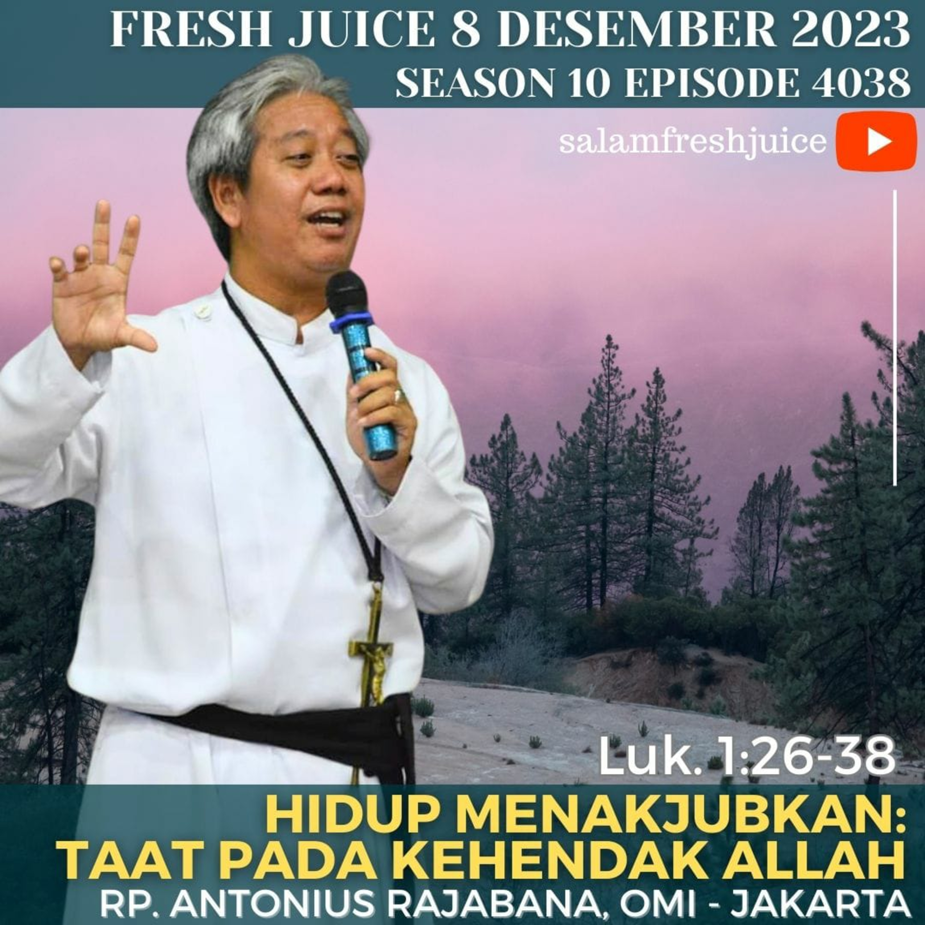 HIDUP MENAKJUBKAN - TAAT PADA KEHENDAK ALLAH | Fresh Juice 8 Desember 2023