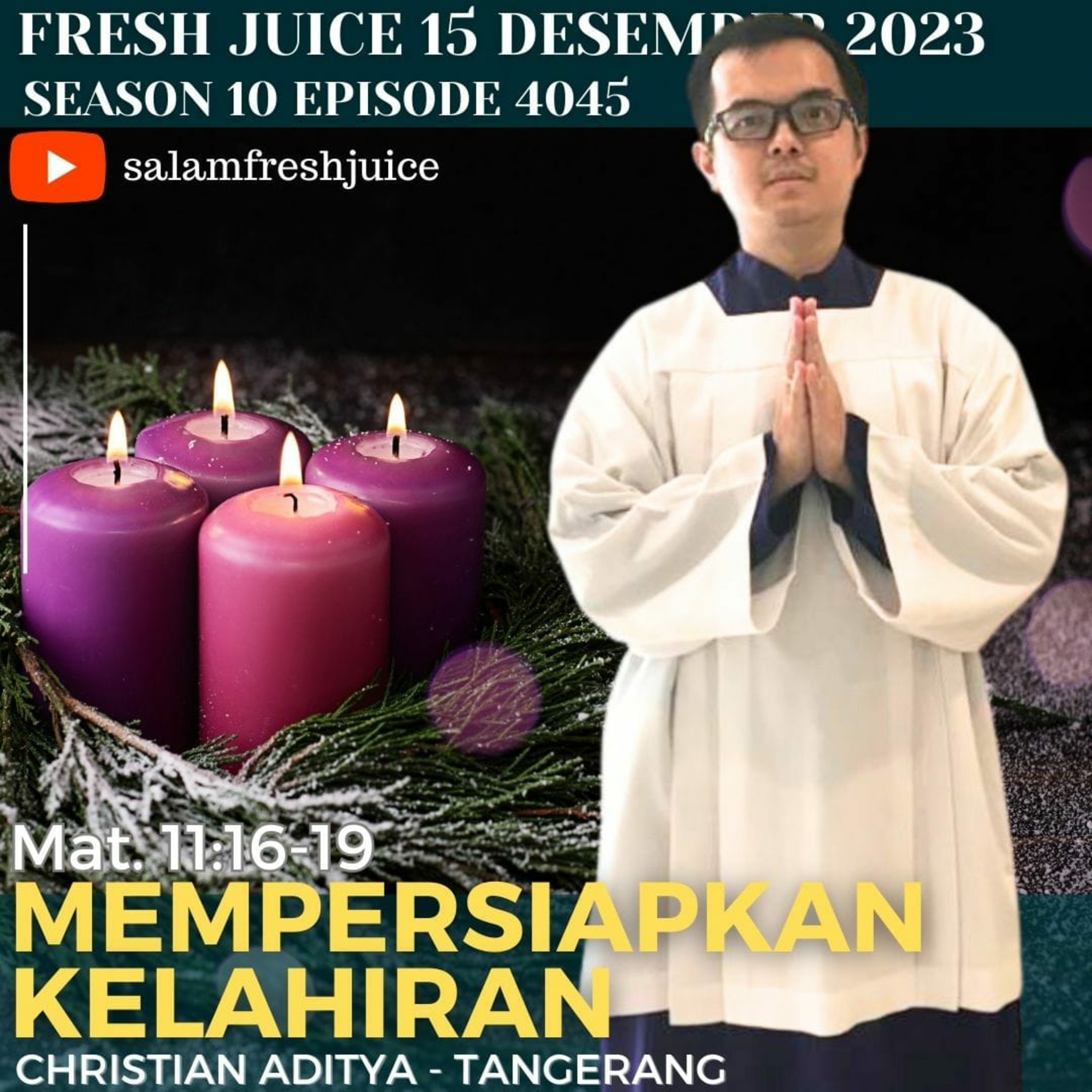 MEMPERSIAPKAN KELAHIRAN | Fresh Juice 15 Desember 2023