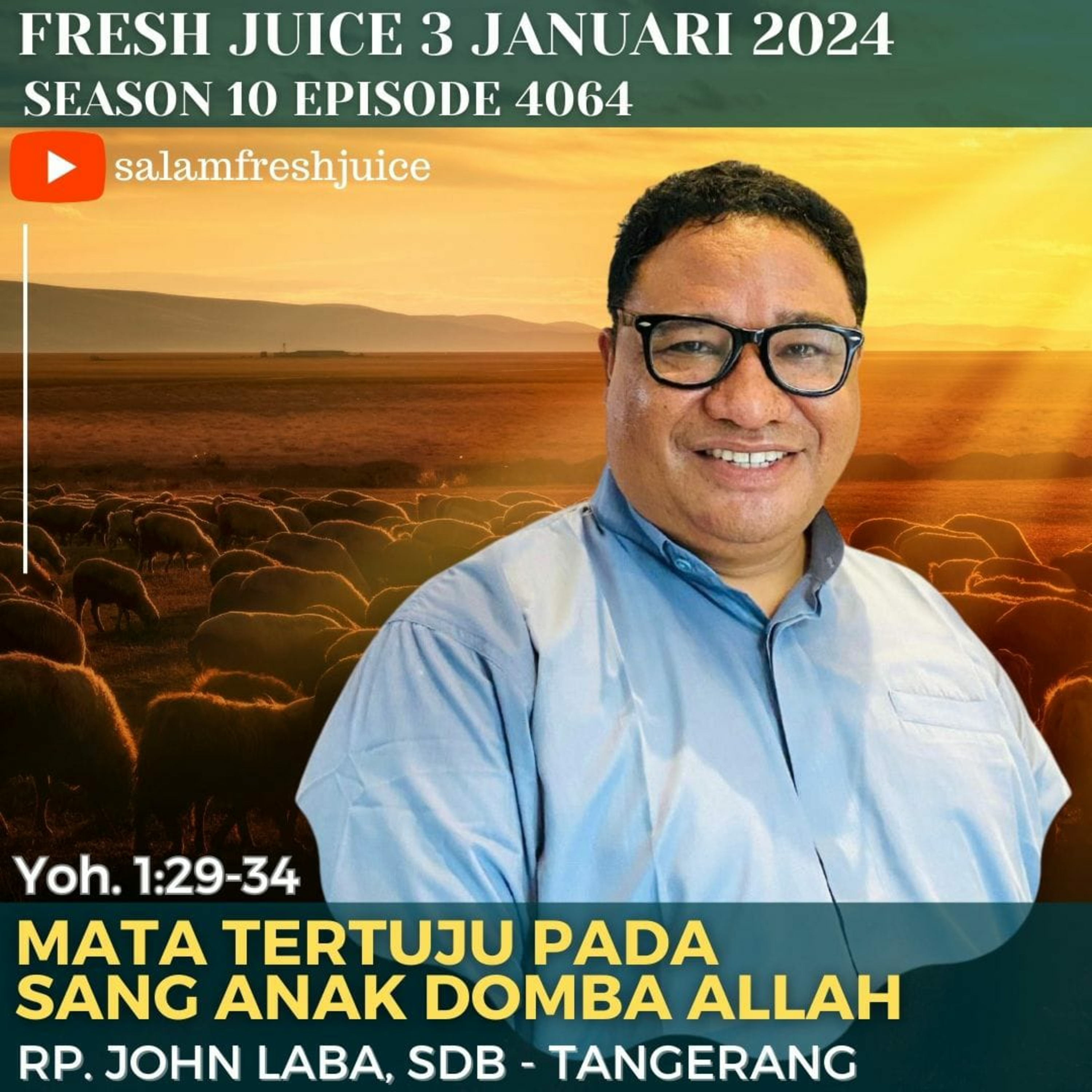 MATA TERTUJU PADA SANG ANAK DOMBA ALLAH | Fresh Juice 3 Januari 2023