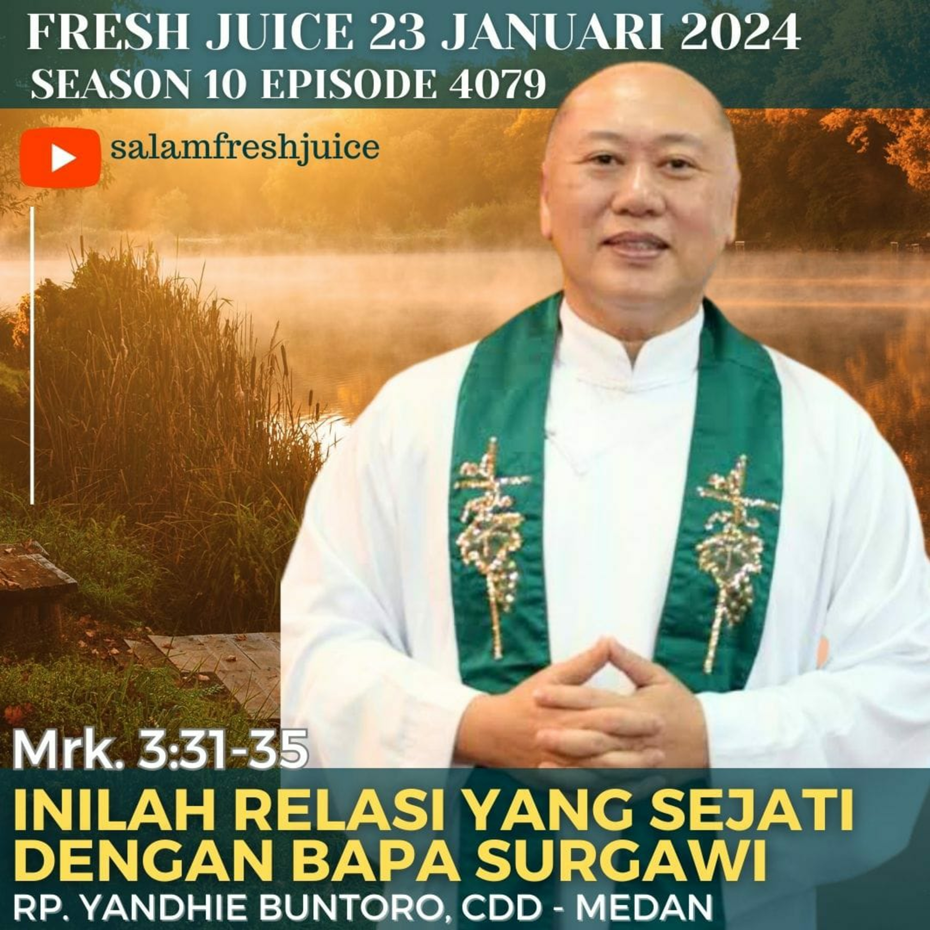 INILAH RELASI YANG SEJATI DENGAN BAPA SURGAWI | Fresh Juice 23 Januari 2024