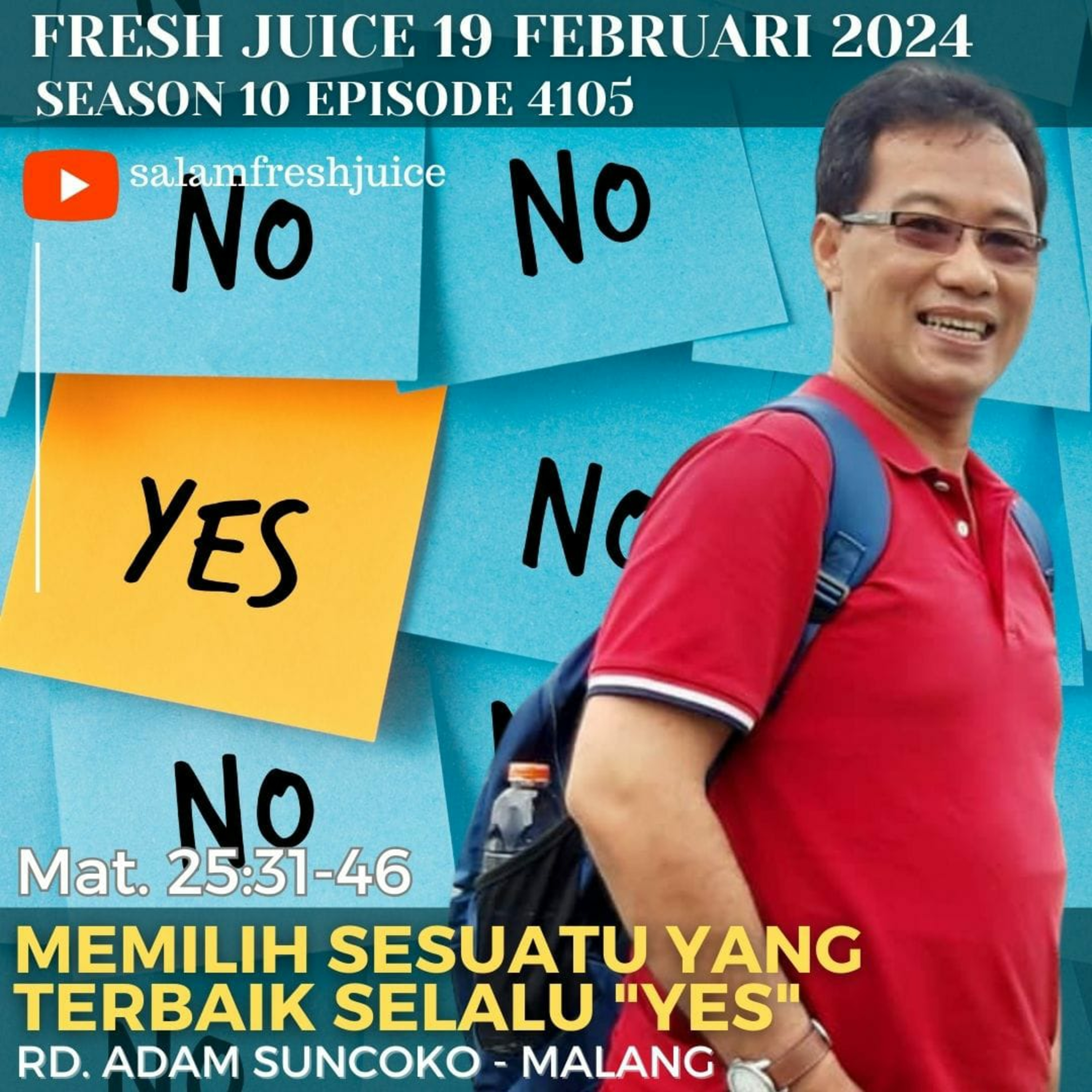 MEMILIH SESUATU YANG TERBAIK SELALU "YES" | Fresh Juice 19 Februari 2024