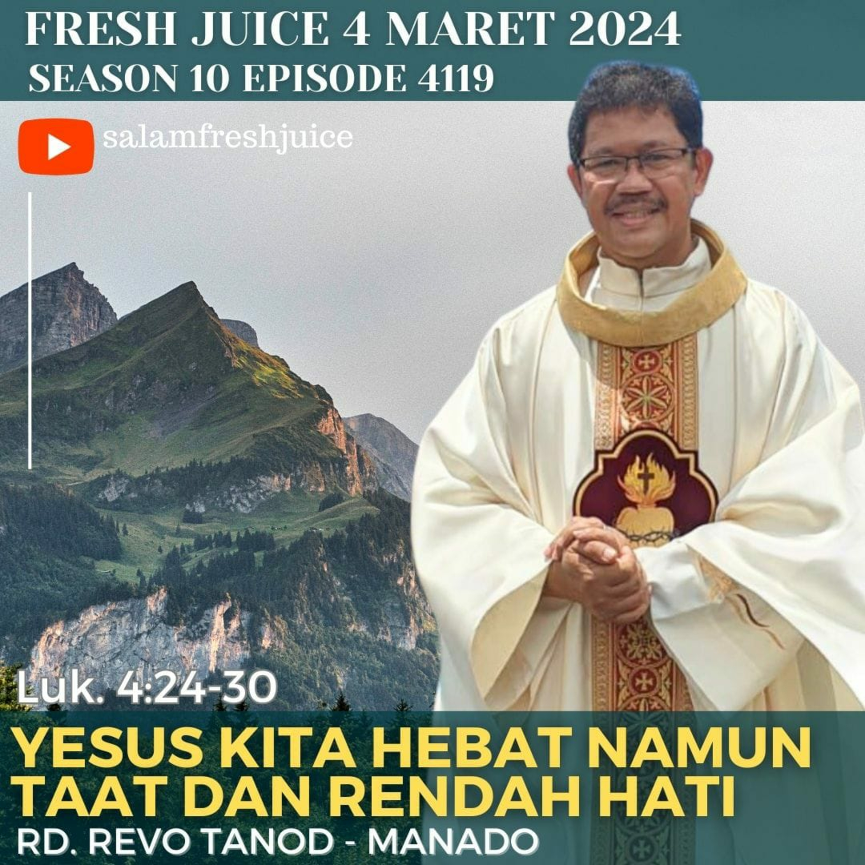 YESUS KITA HEBAT NAMUN TAAT DAN RENDAH HATI | Fresh Juice 4 Maret 2024