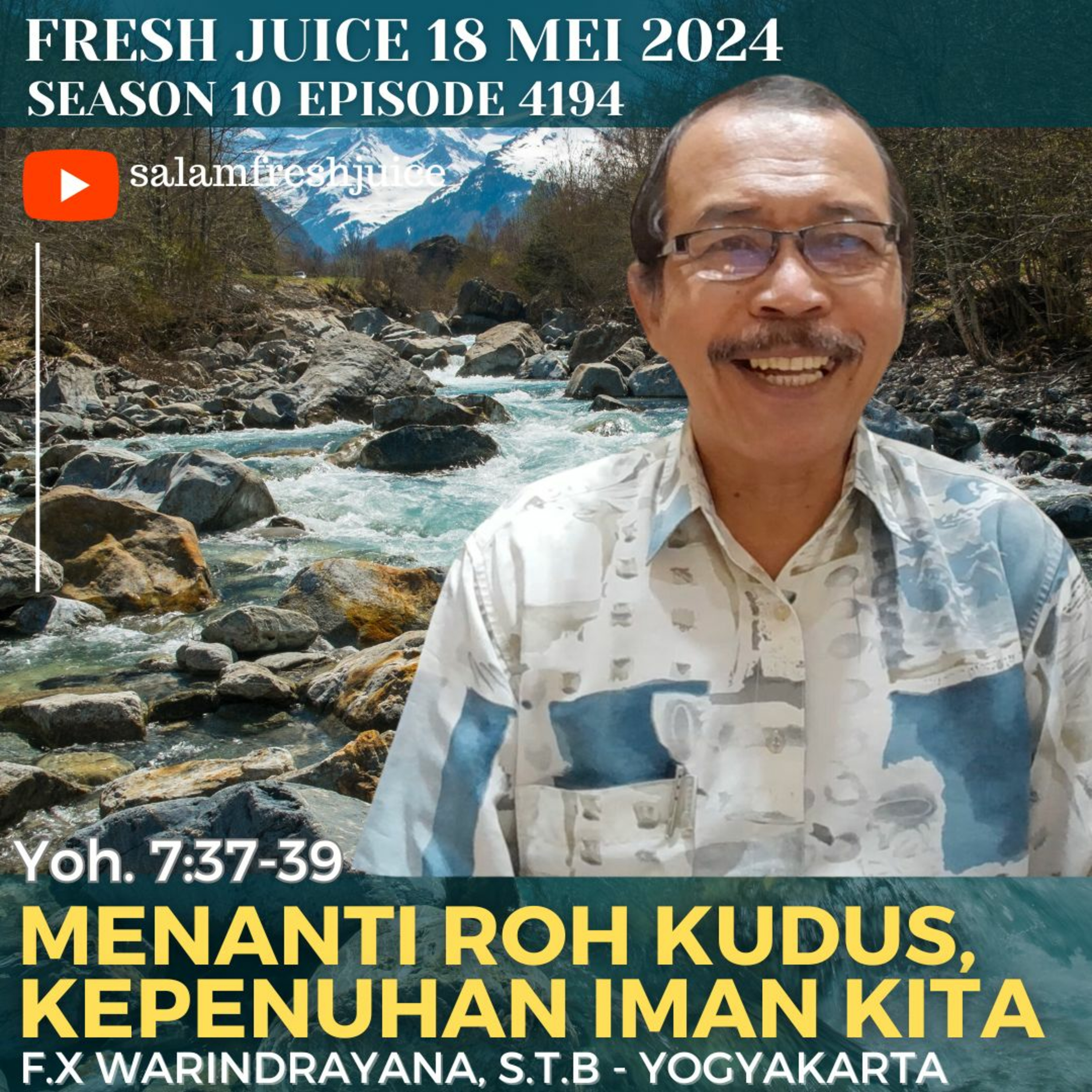 MENANTI ROH KUDUS KEPENUHAN IMAN KITA | Fresh Juice 18 Mei 2024