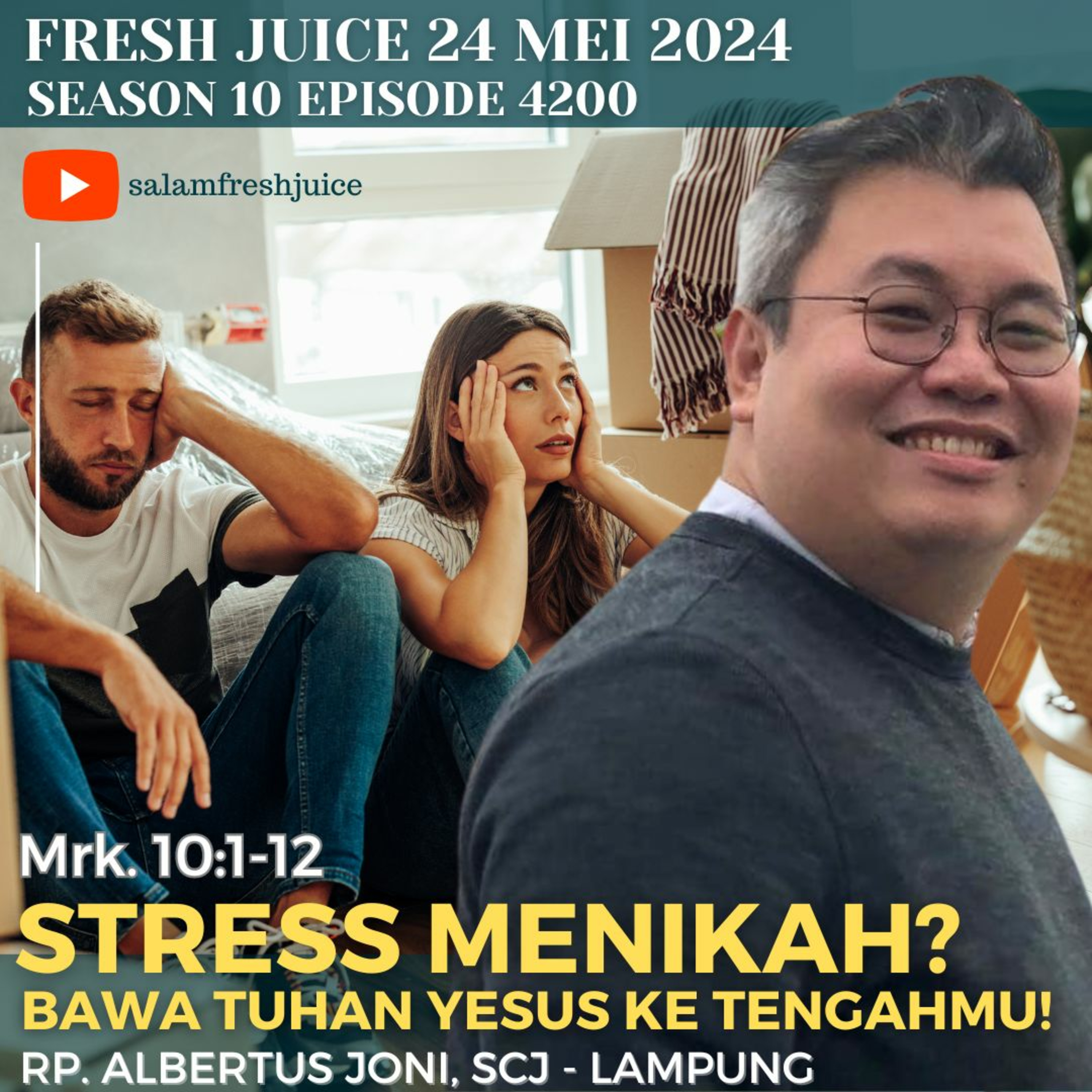 STRESS MENIKAH ? BAWA TUHAN YESUS KE TENGAHMU! | Fresh Juice 24 Mei 2024