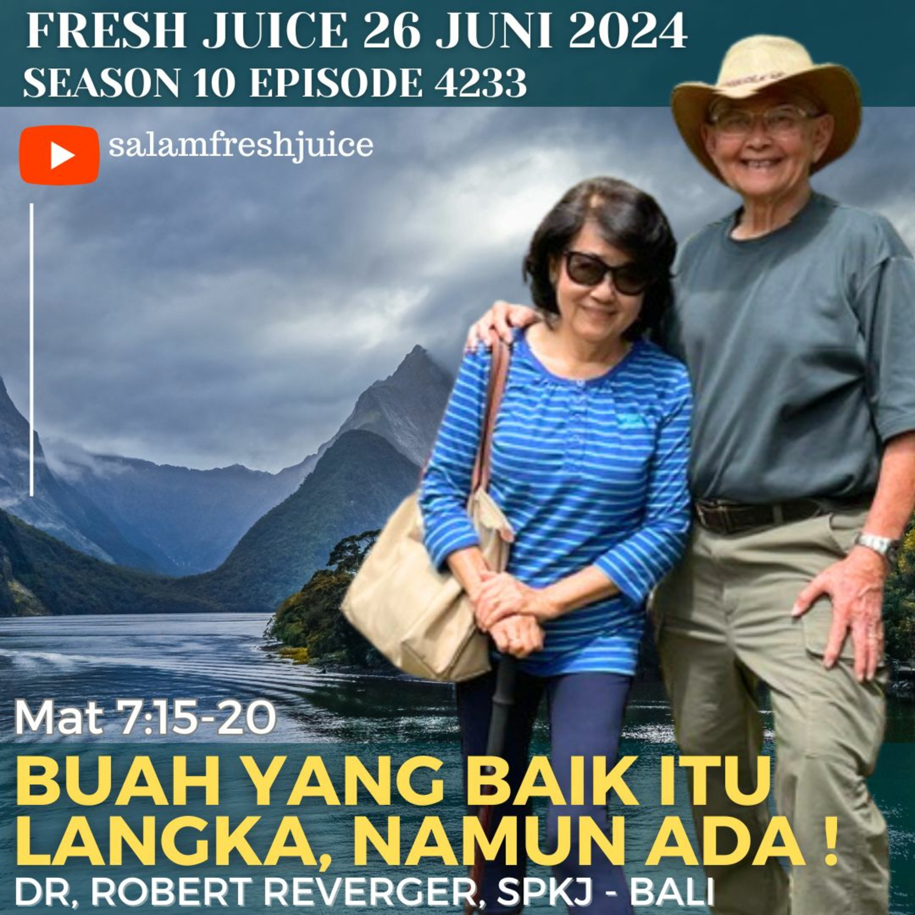 BUAH YANG BAIK ITU LANGKA, NAMUN ADA! | Fresh Juice 26 Juni 2024