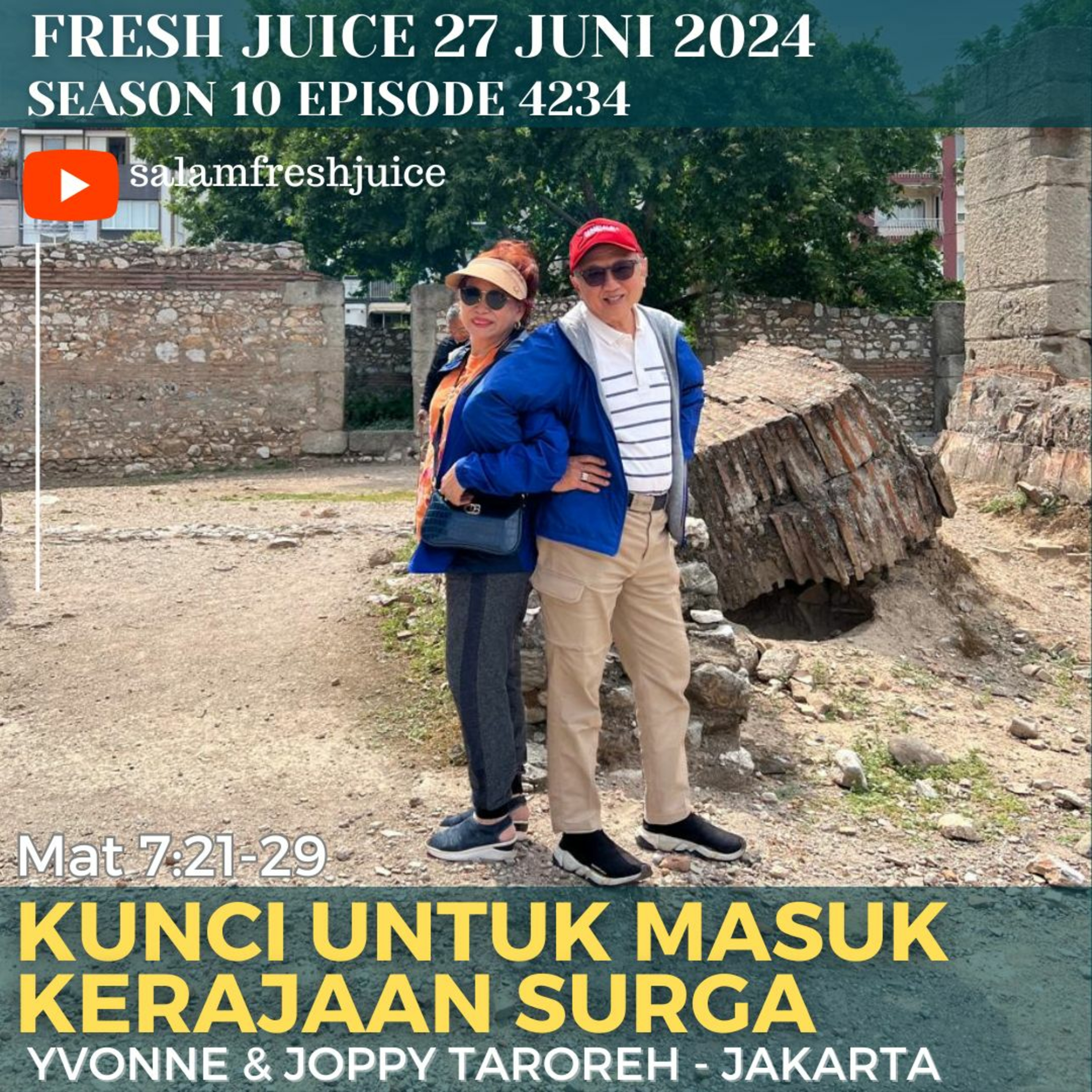 KUNCI UNTUK MASUK KERAJAAN SURGA | Fresh Juice 27 Juni 2024