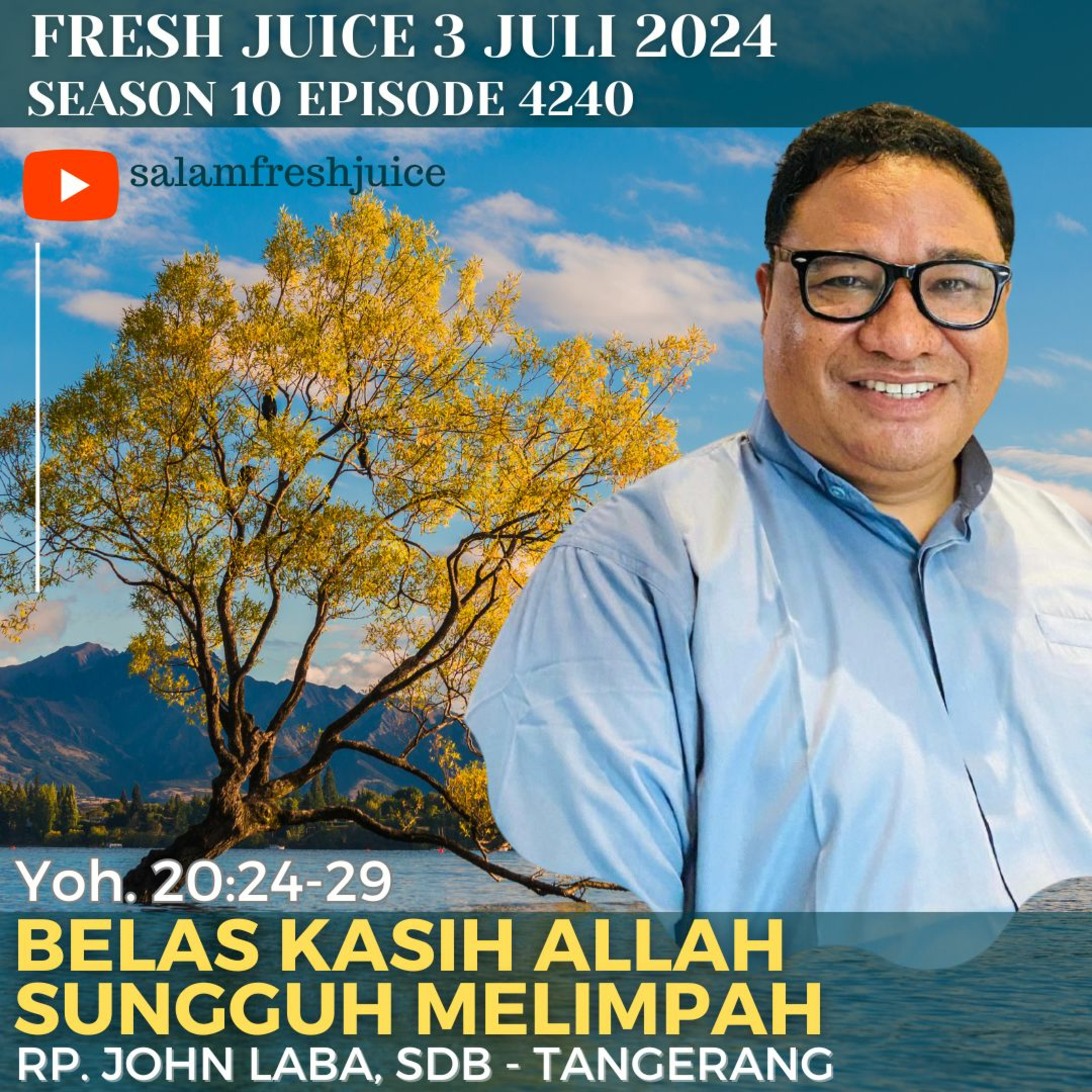 BELAS KASIH ALLAH SUNGGUH MELIMPAH | Fresh Juice 3 Juli 2024